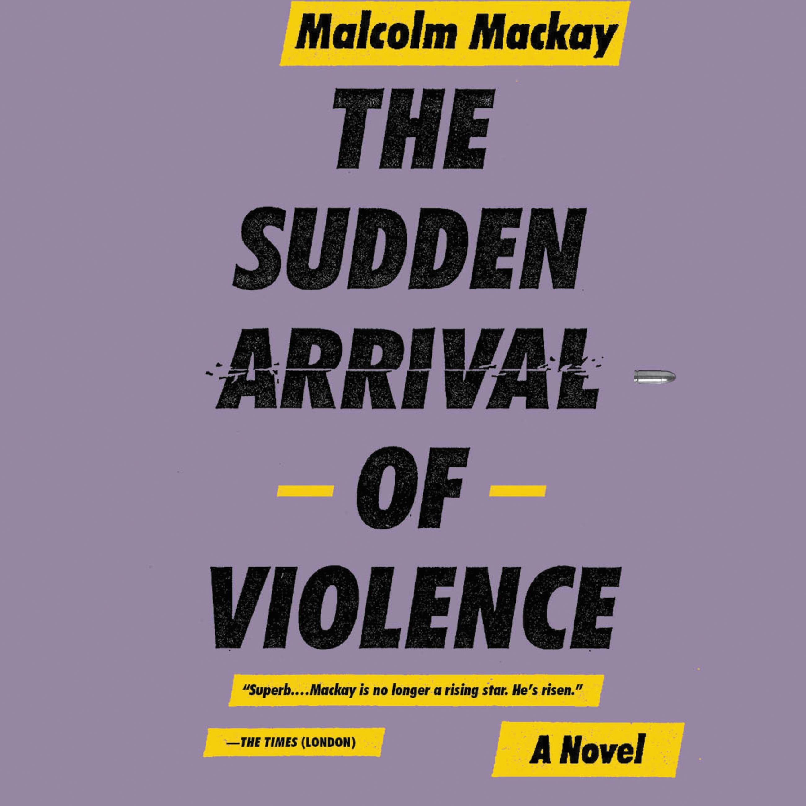 The Sudden Arrival of Violence
