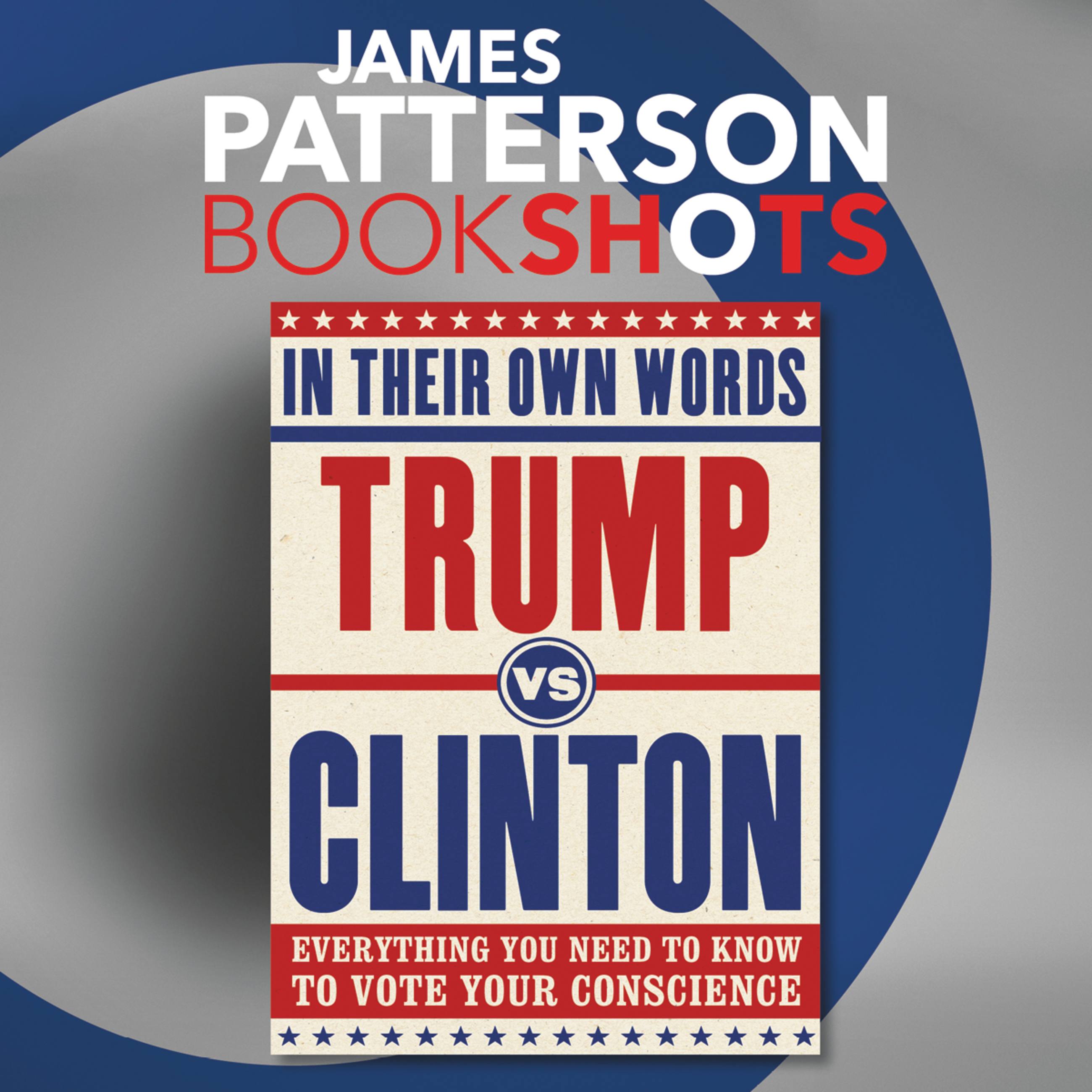 Trump vs. Clinton: In Their Own Words