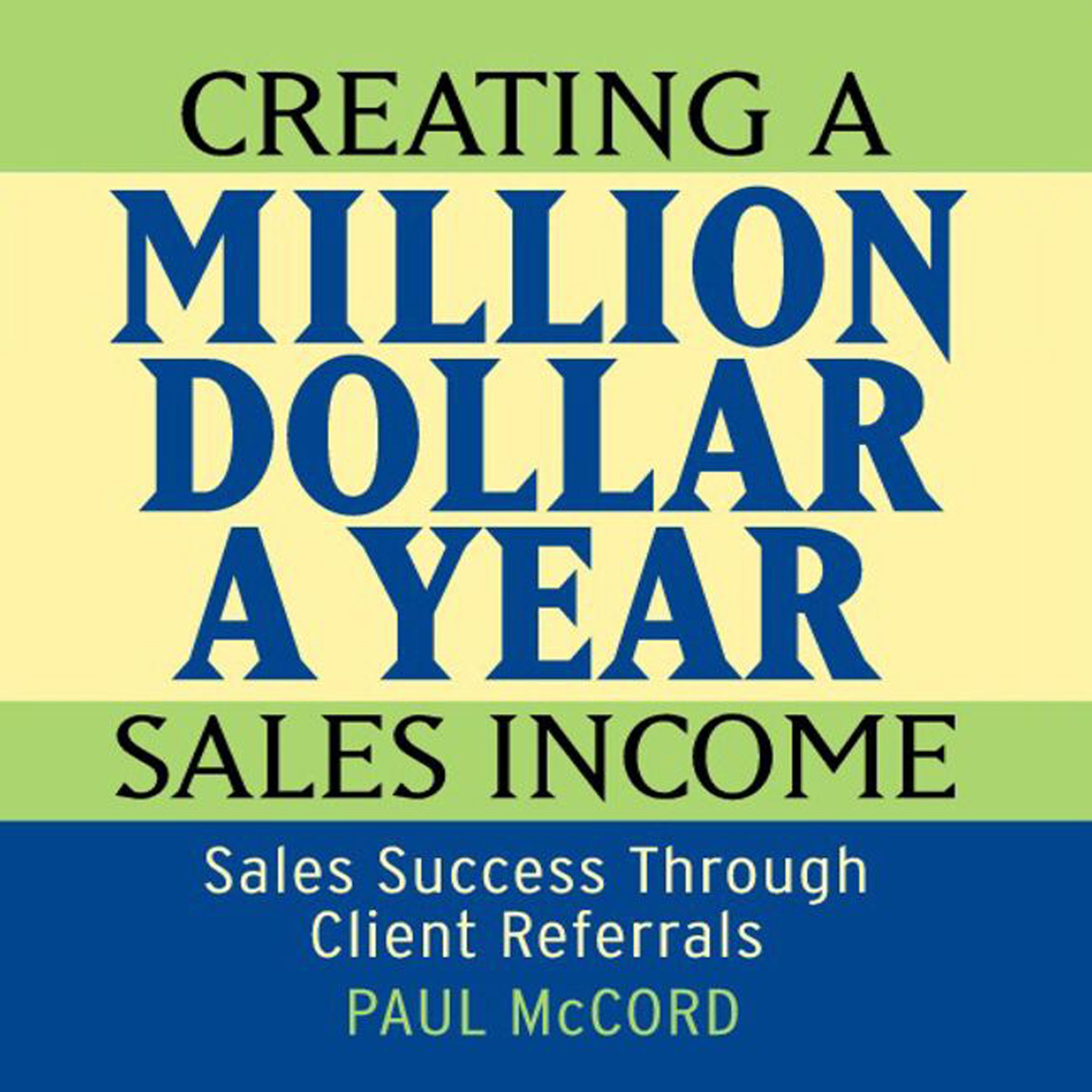Creating a Million Dollar A Year Sales Income