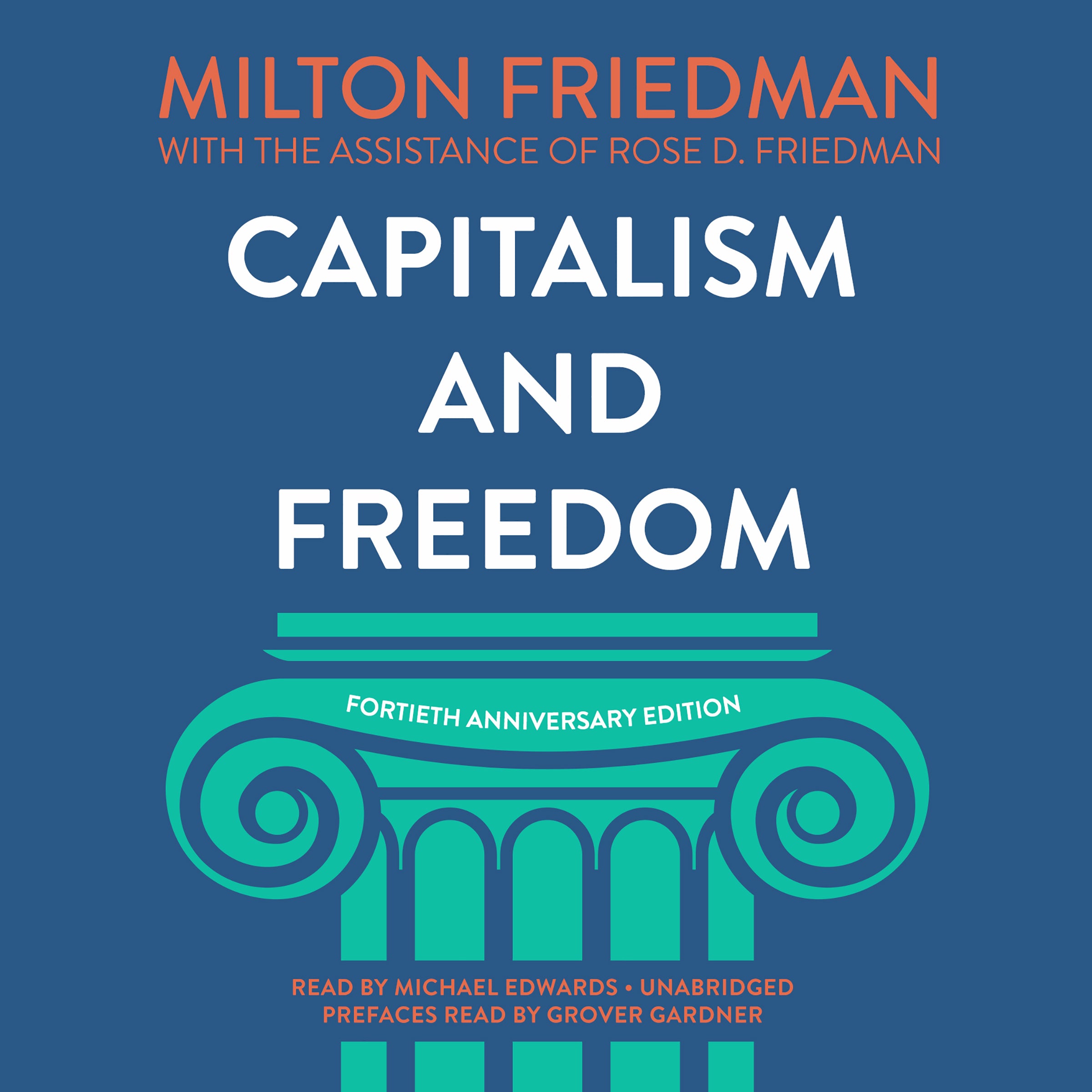 Capitalism and Freedom, Fortieth Anniversary Edition