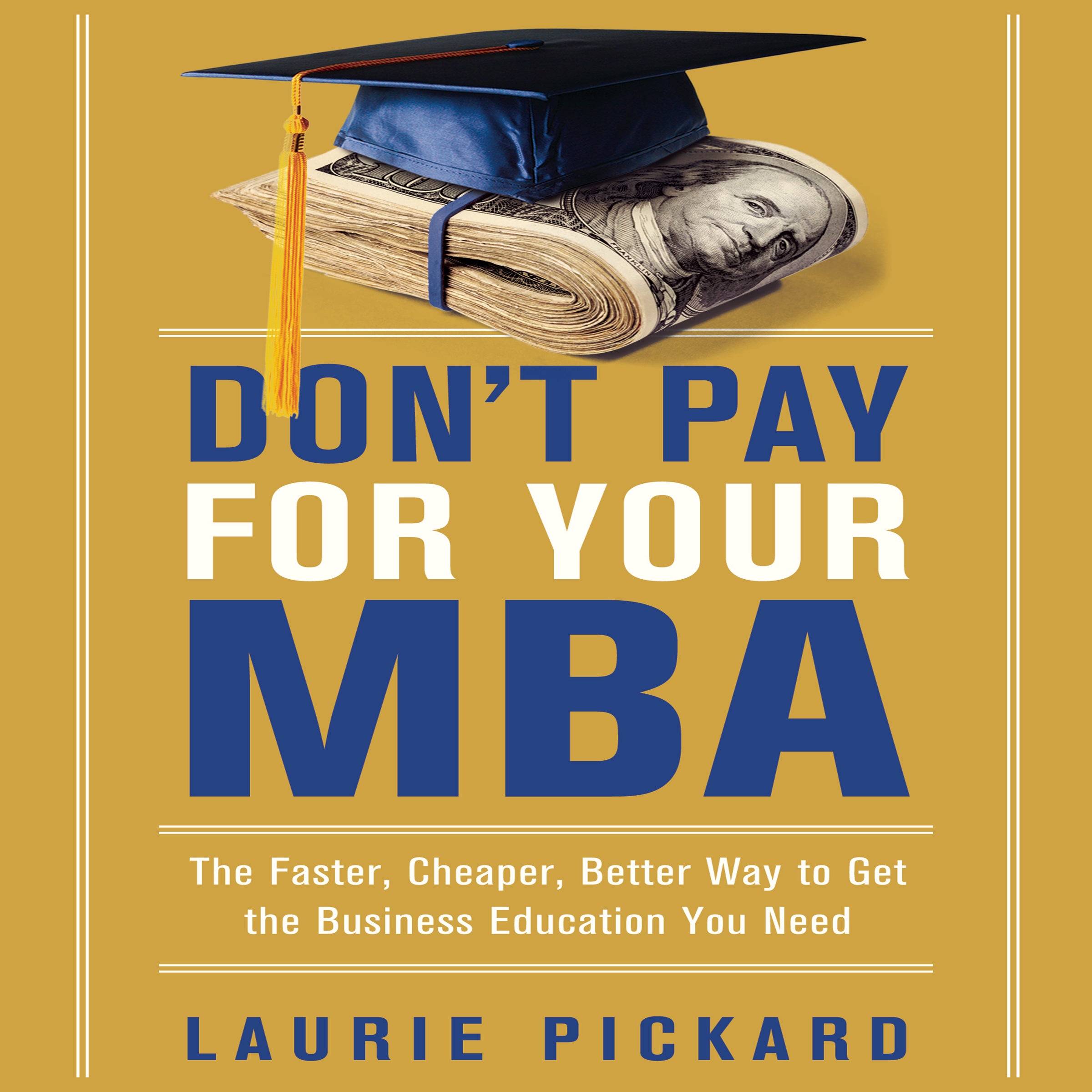 Don't Pay for Your MBA