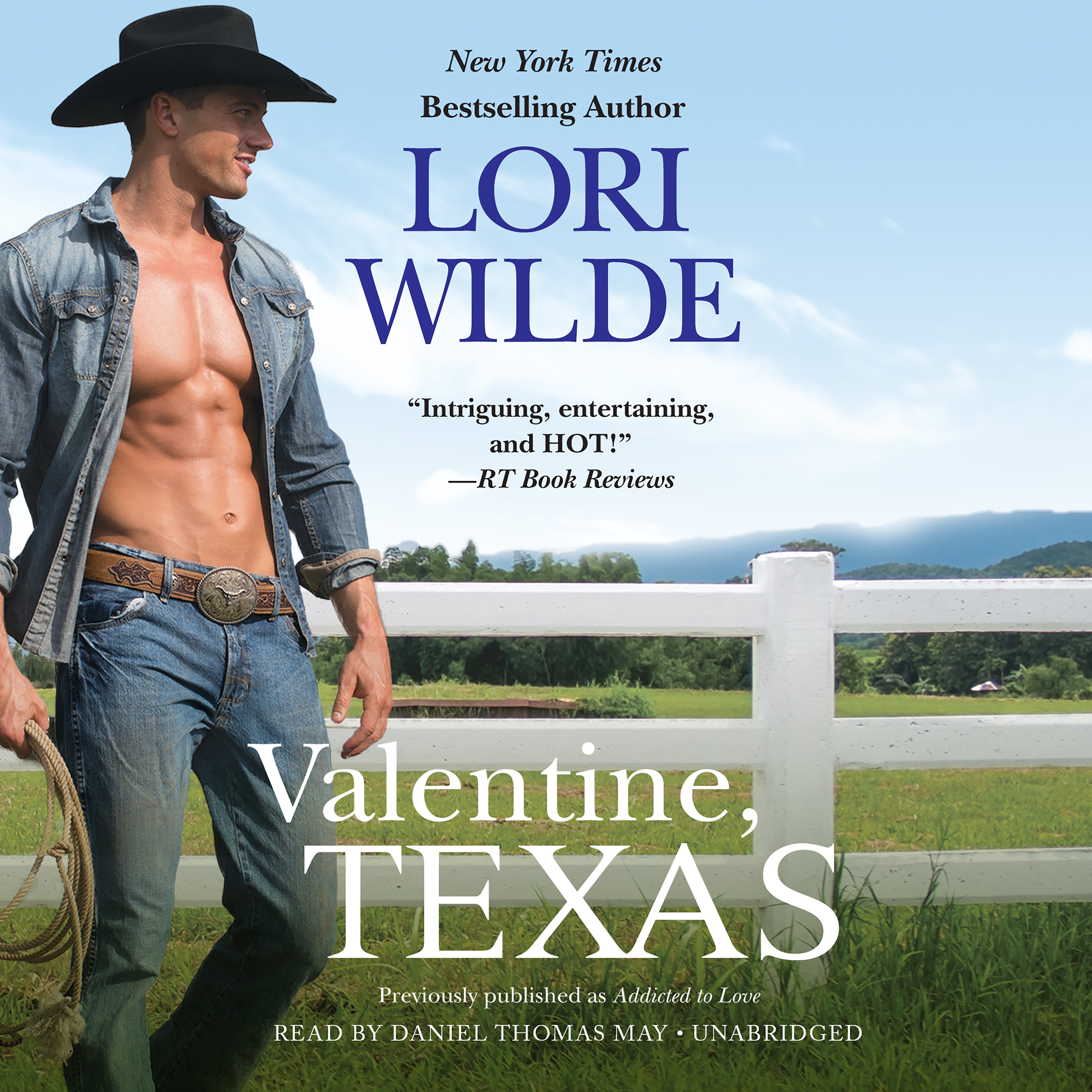 Valentine, Texas (previously published as Addicted to Love)