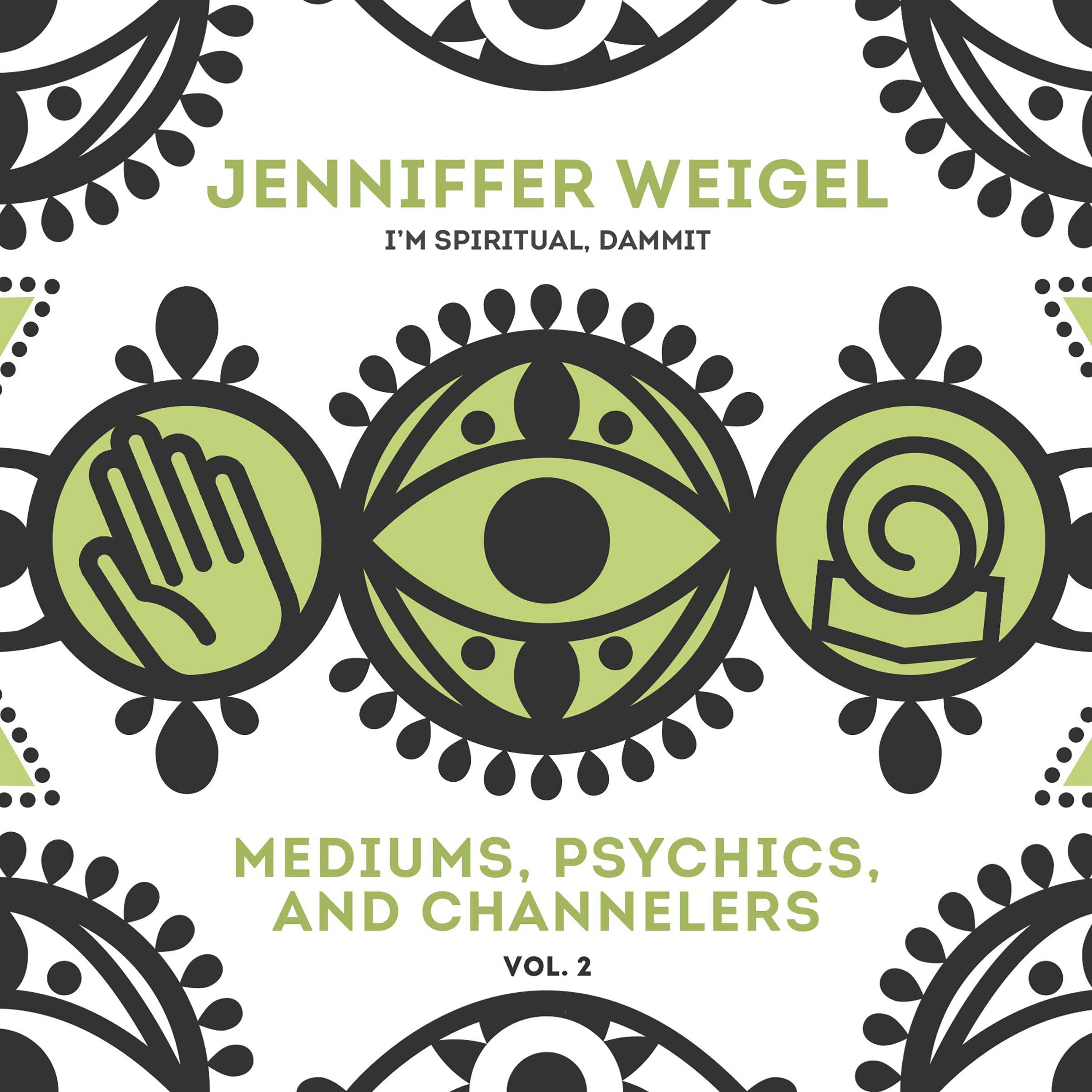 Mediums, Psychics, and Channelers, Vol. 2