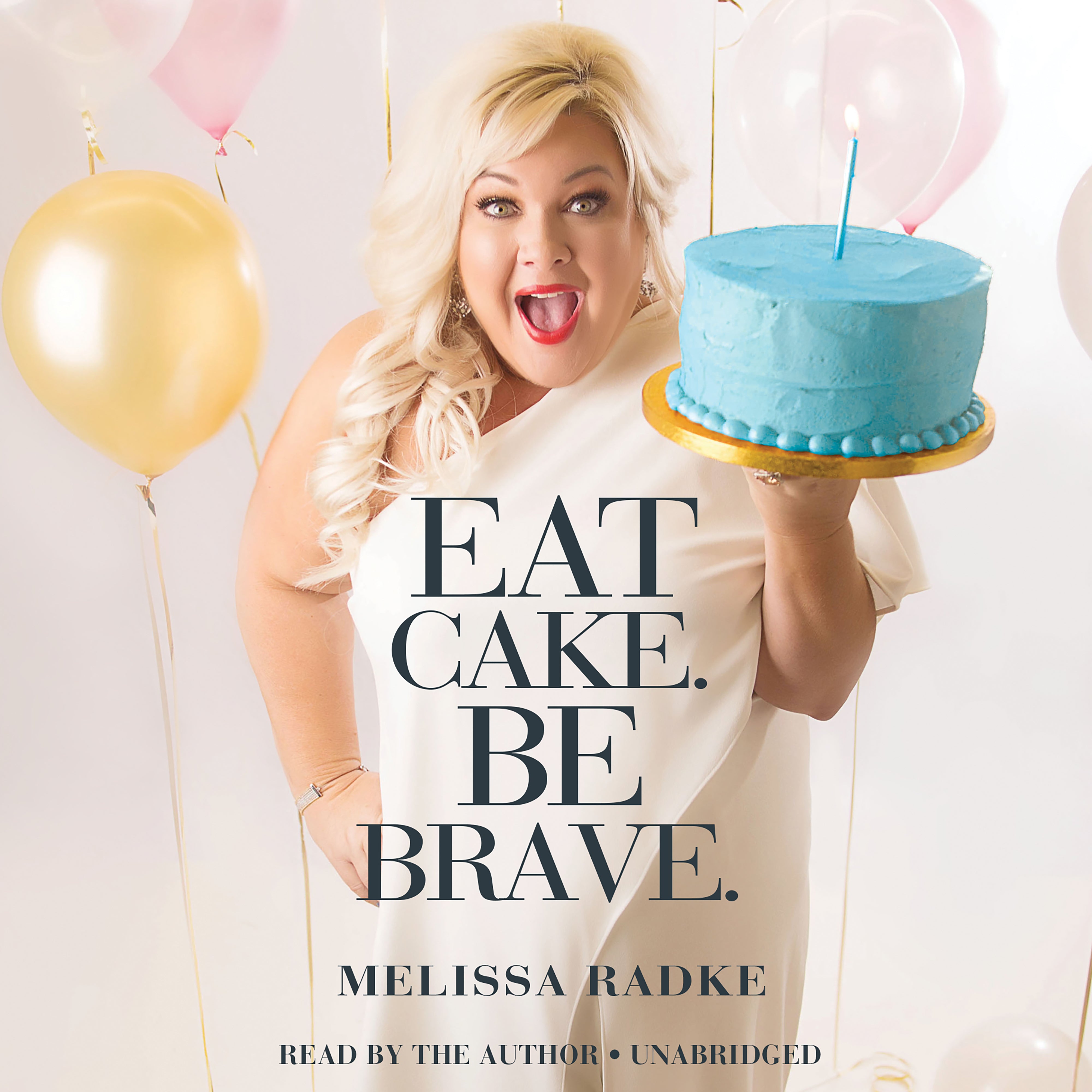 Eat Cake. Be Brave.