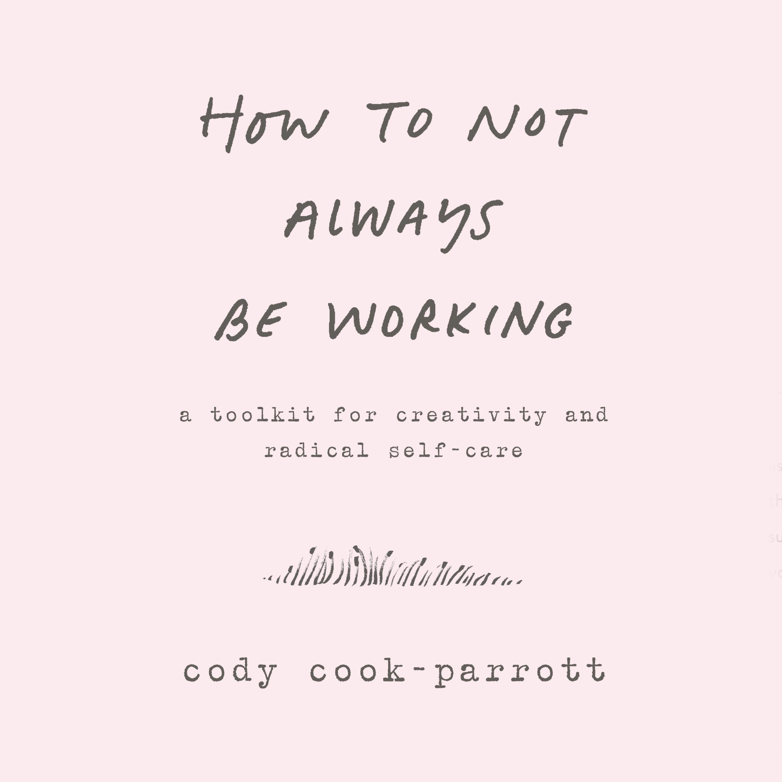 How to Not Always Be Working