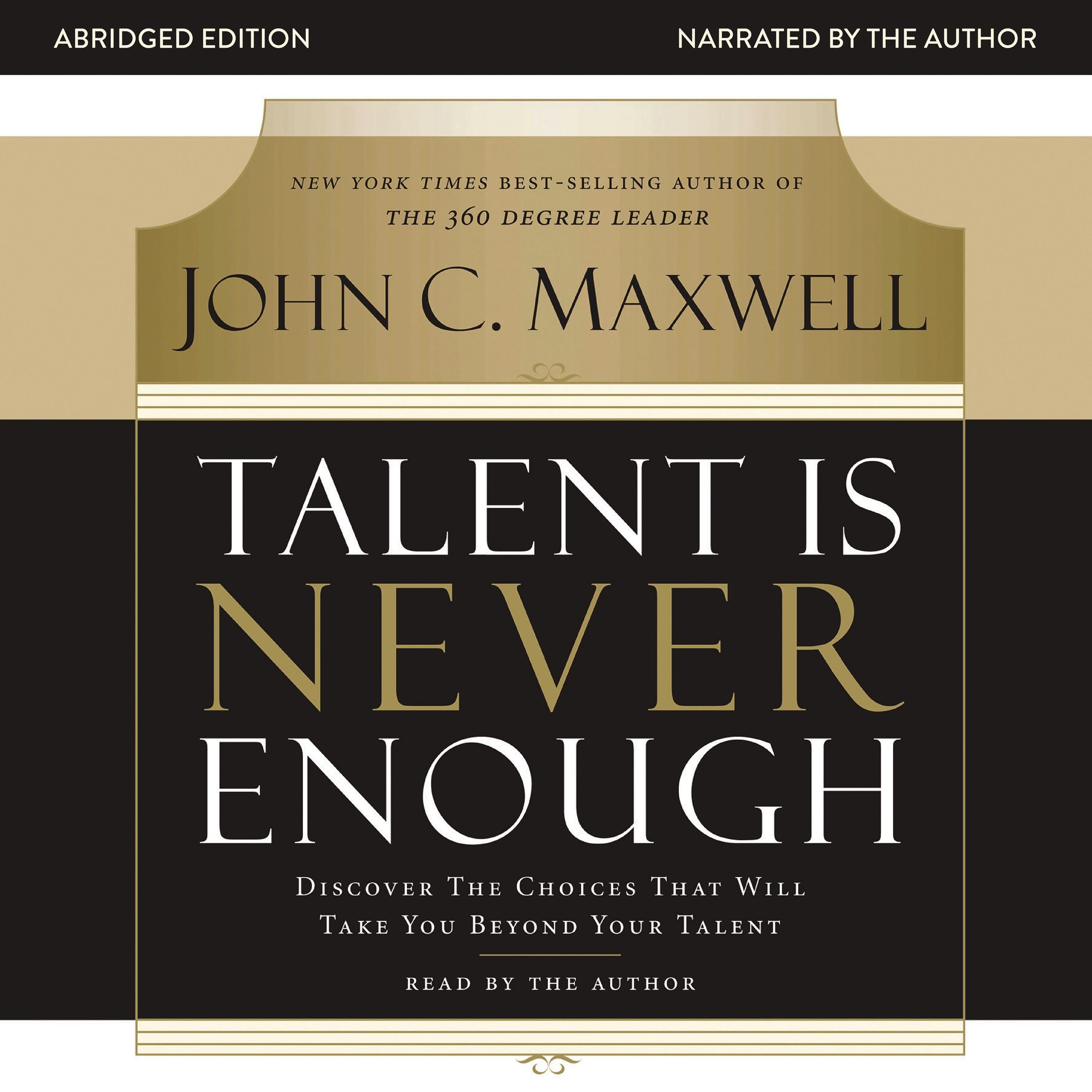 Talent Is Never Enough