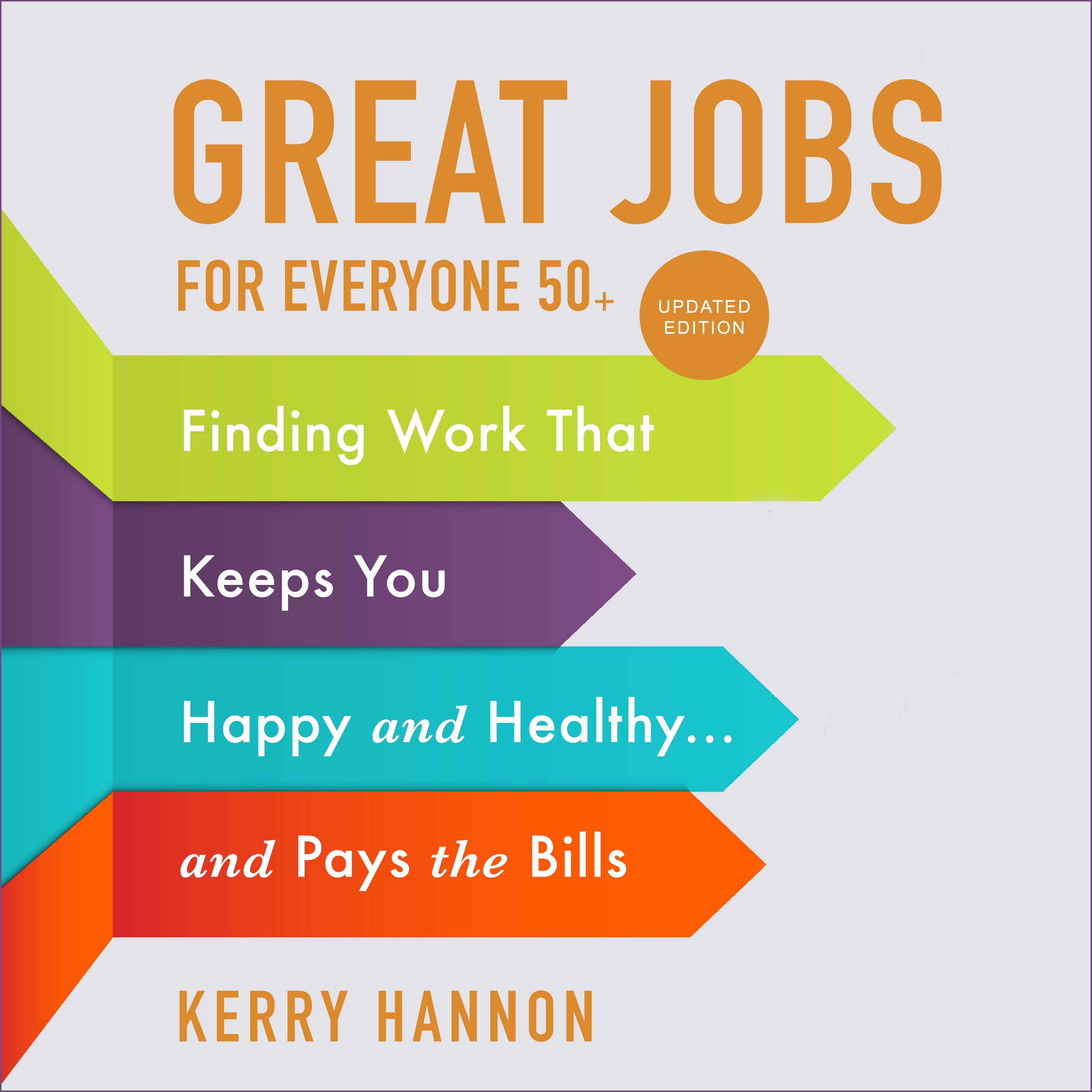 Great Jobs for Everyone 50 +, Updated Edition