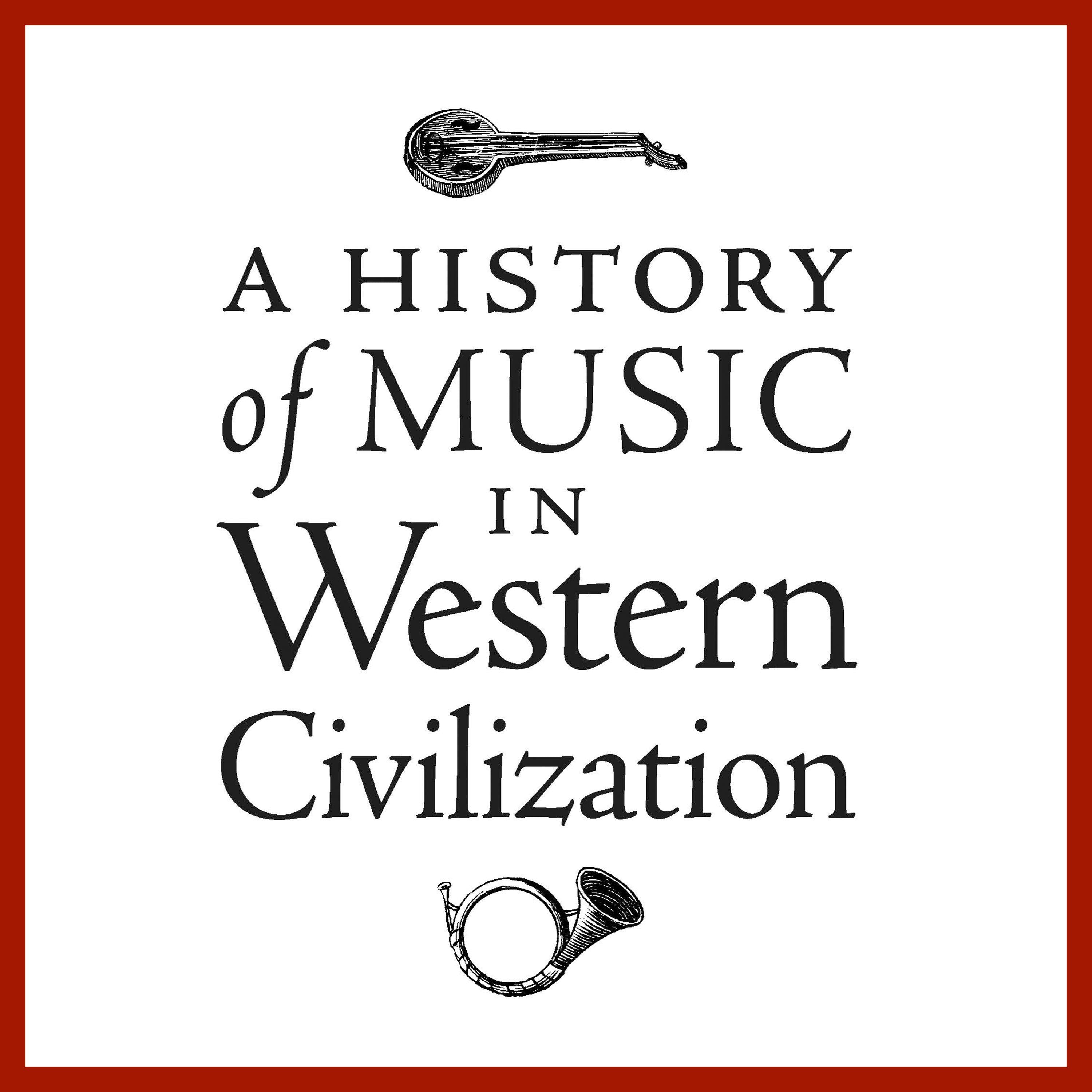 A History of Music in Western Civilization