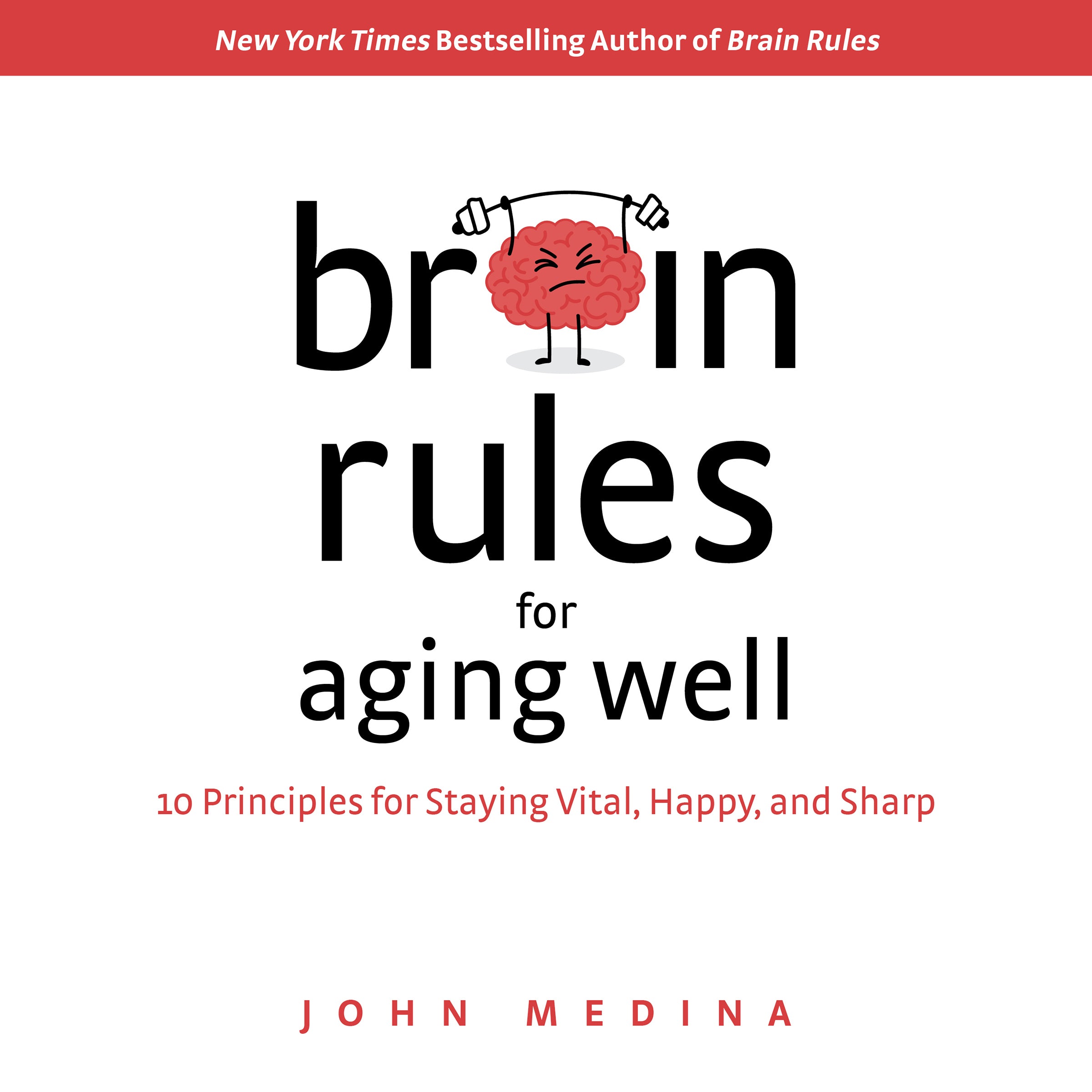 Brain Rules for Aging Well