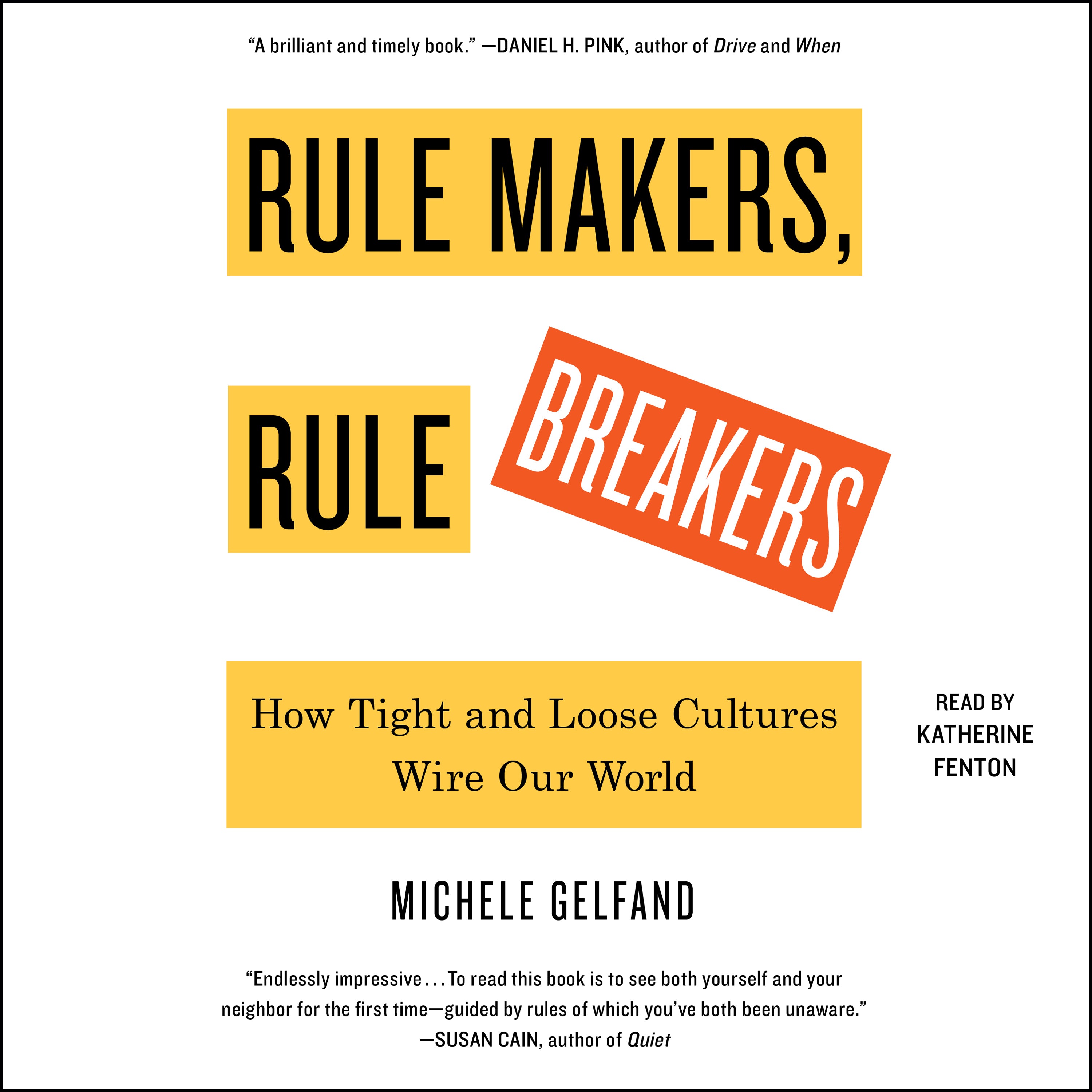 Rule Makers, Rule Breakers