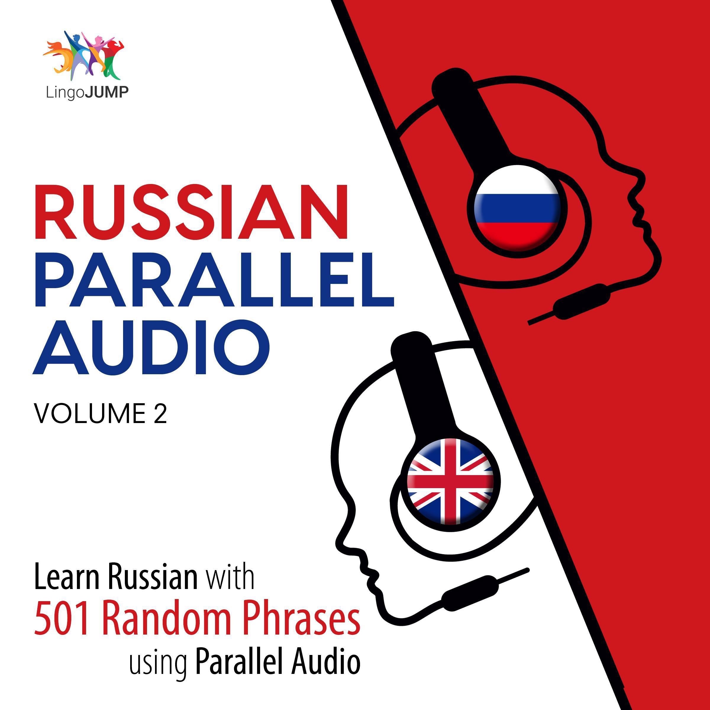 Russian Parallel Audio - Learn Russian with 501 Random Phrases using Parallel Audio - Volume 2
