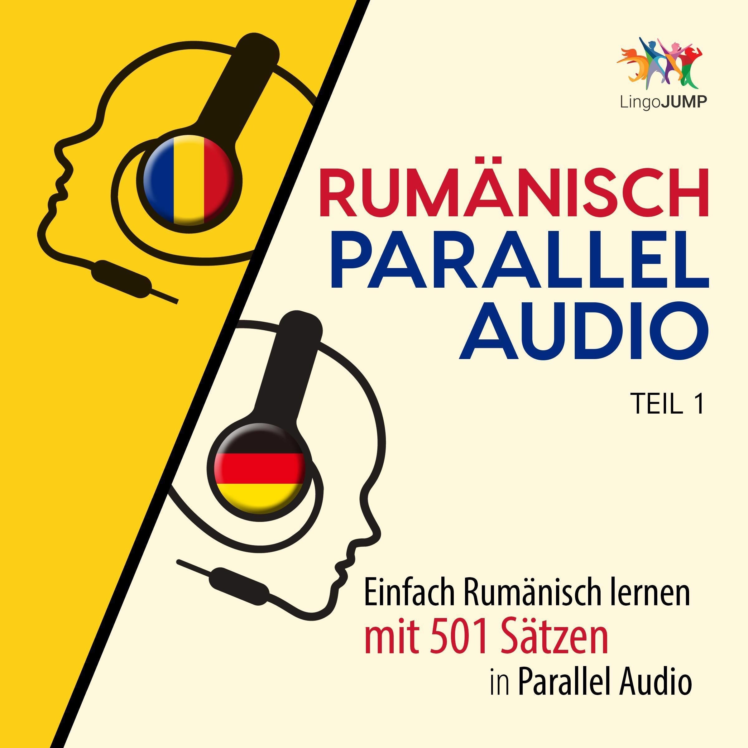 Rumänisch Parallel Audio - Einfach Rumänisch lernen mit 501 Sätzen in Parallel Audio - Teil 1