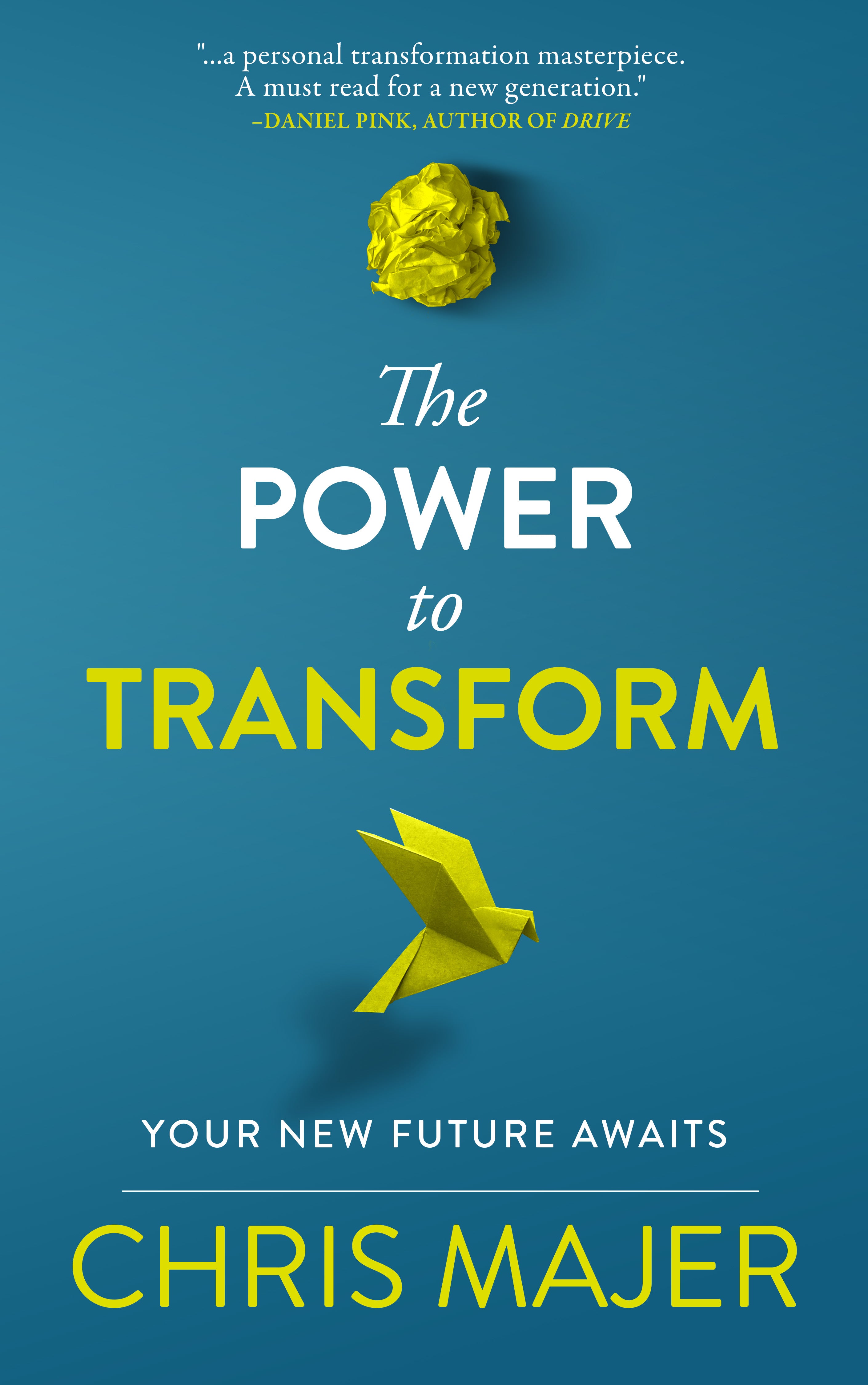 The Power to Transform