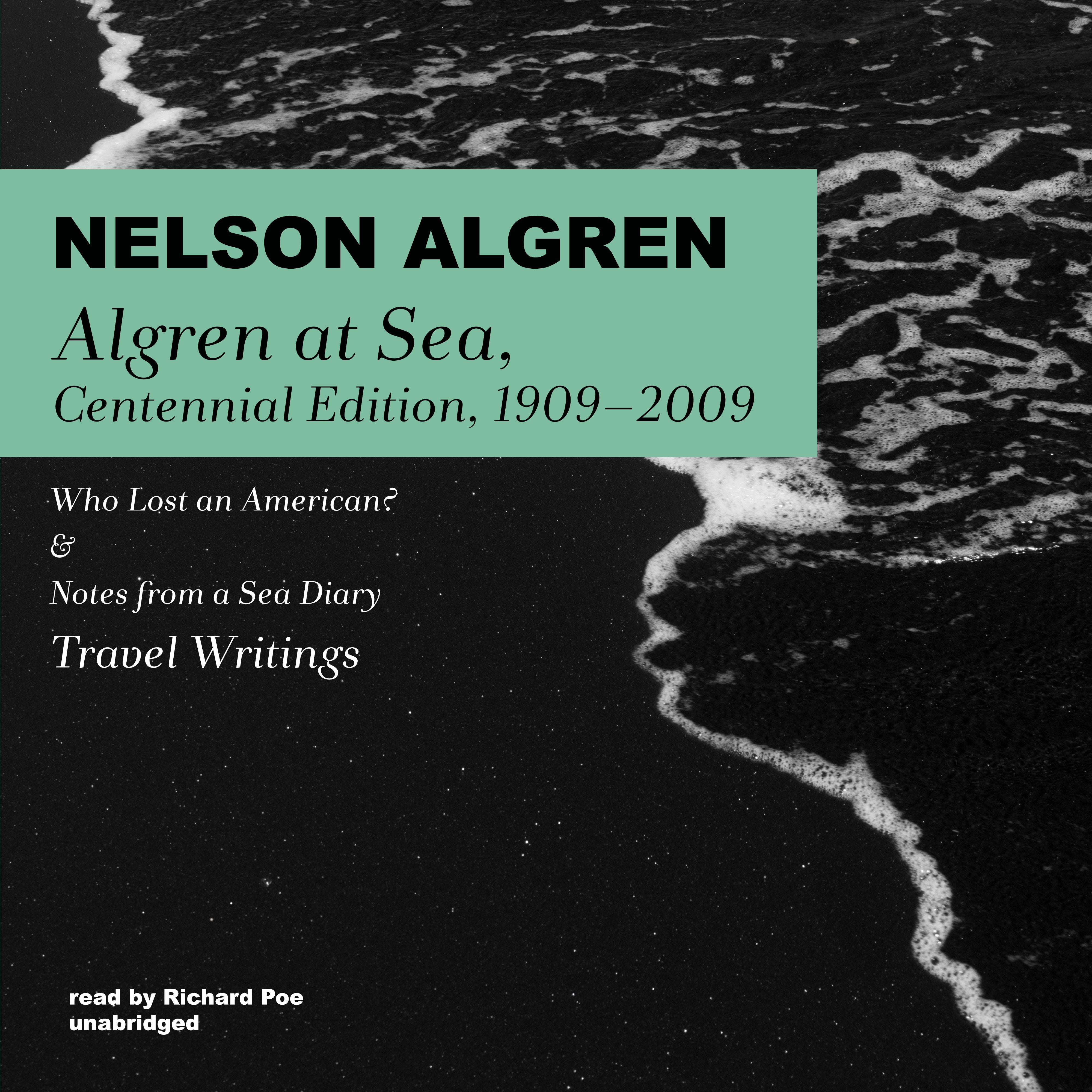 Algren at Sea, Centennial Edition, 1909-2009