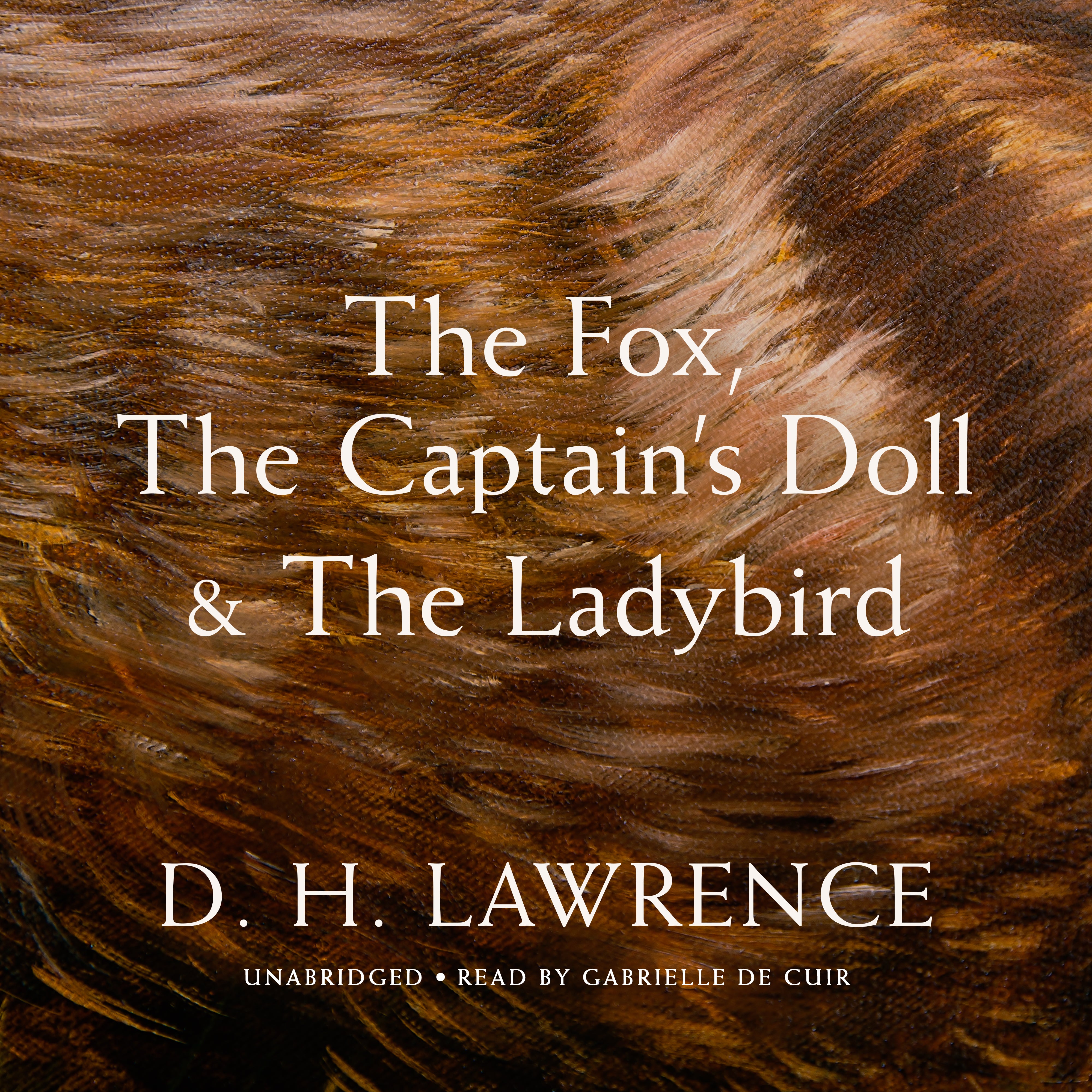 The Fox, The Captain's Doll & The Ladybird