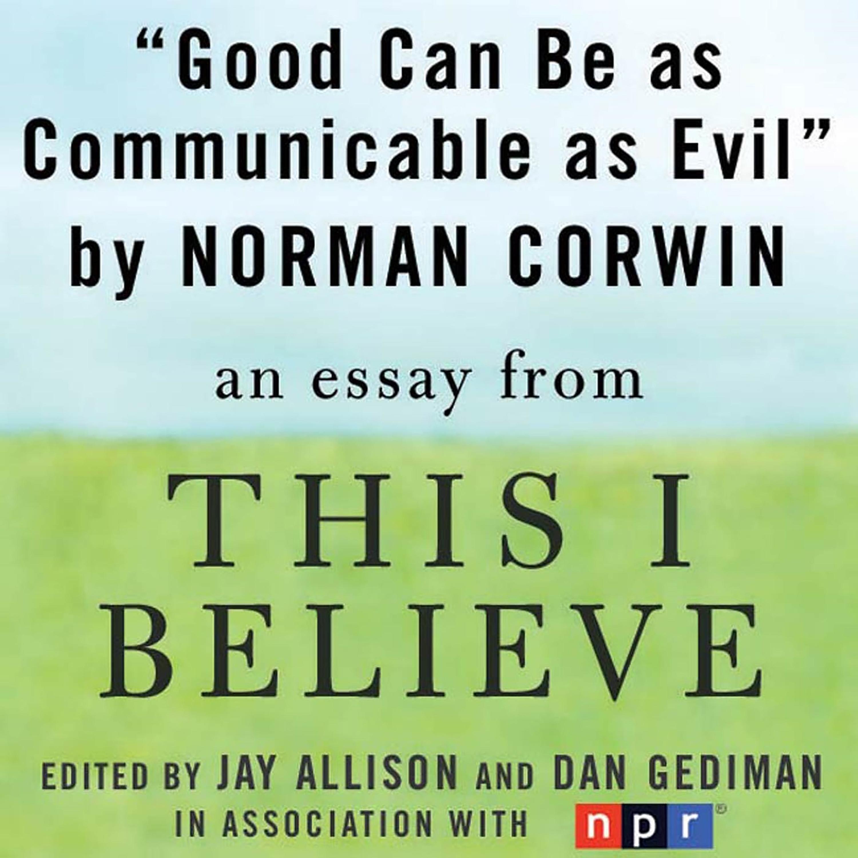 Good Can Be as Communicable as Evil