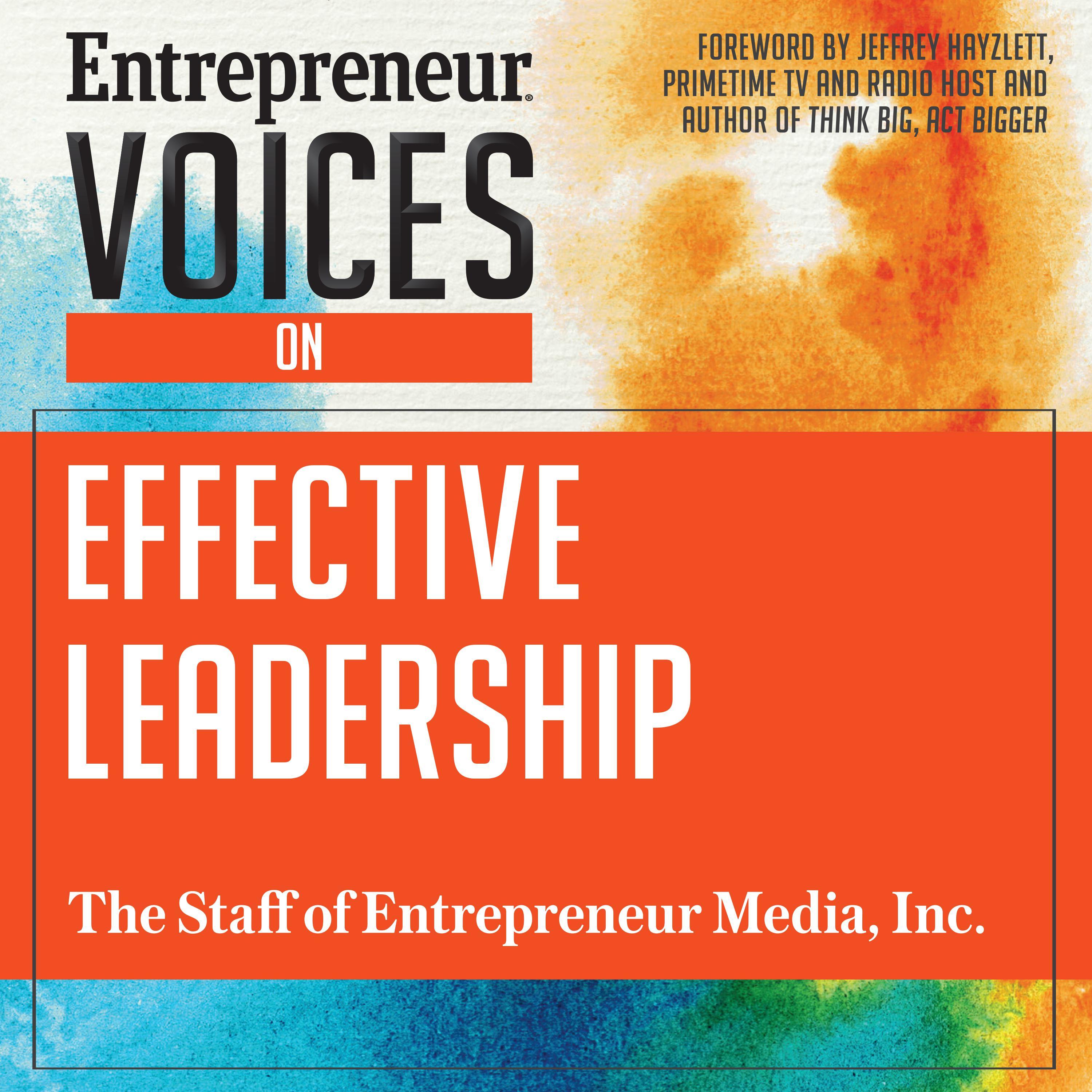 Entrepreneur Voices on Effective Leadership