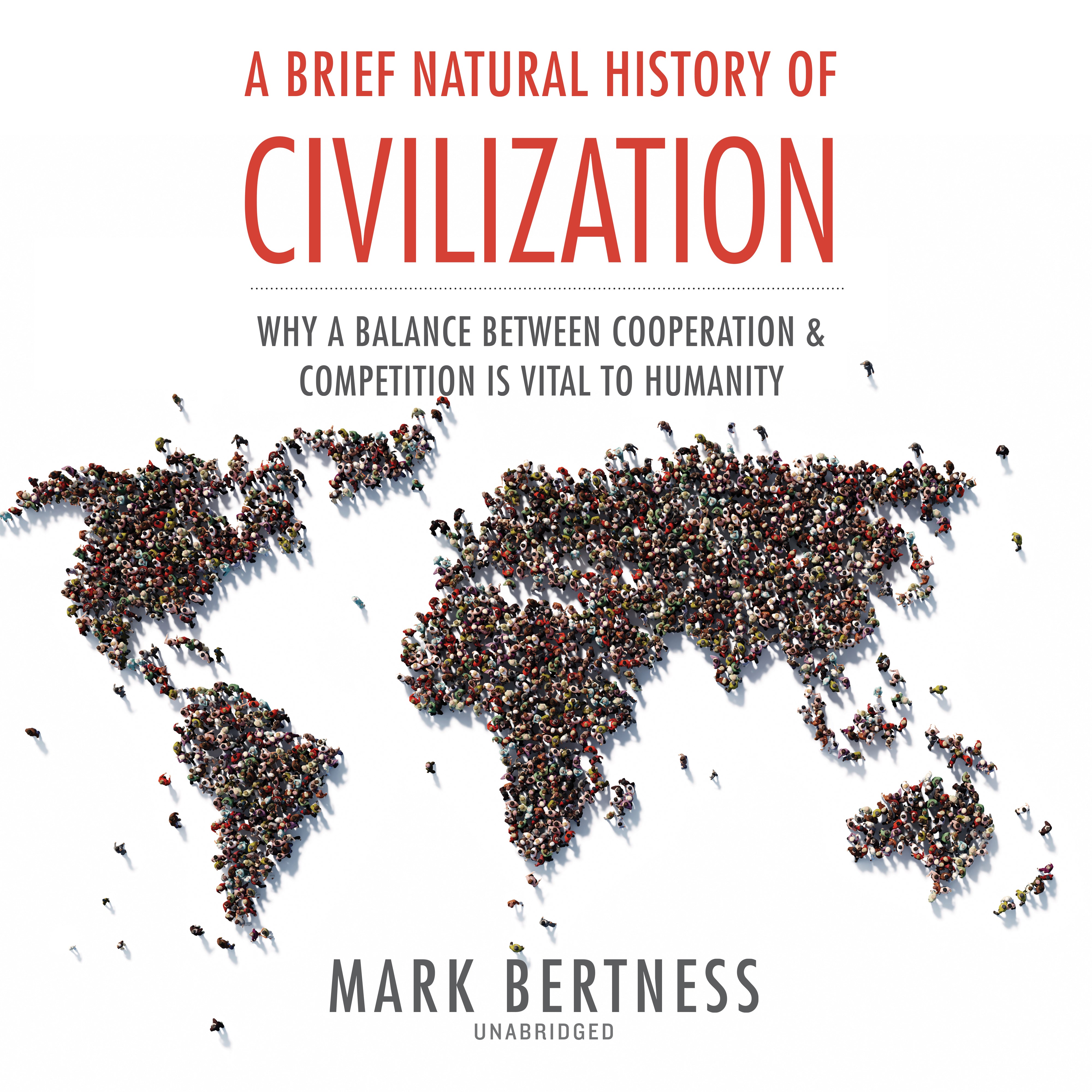 A Brief Natural History of Civilization
