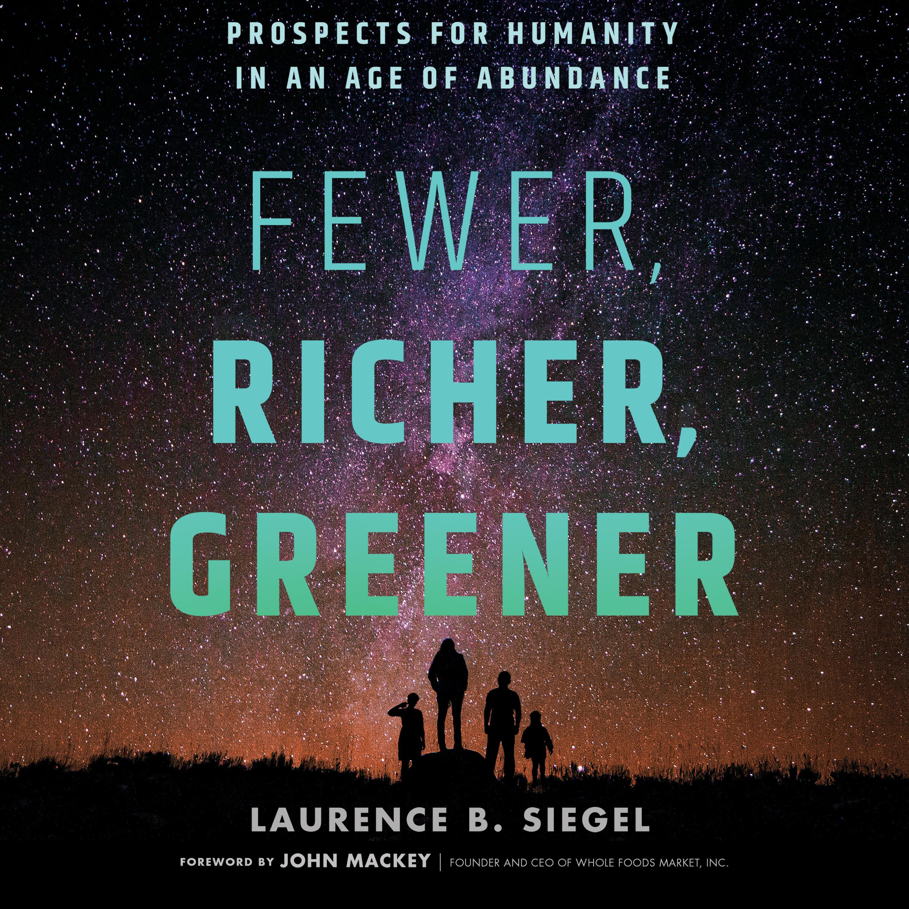 Fewer, Richer, Greener