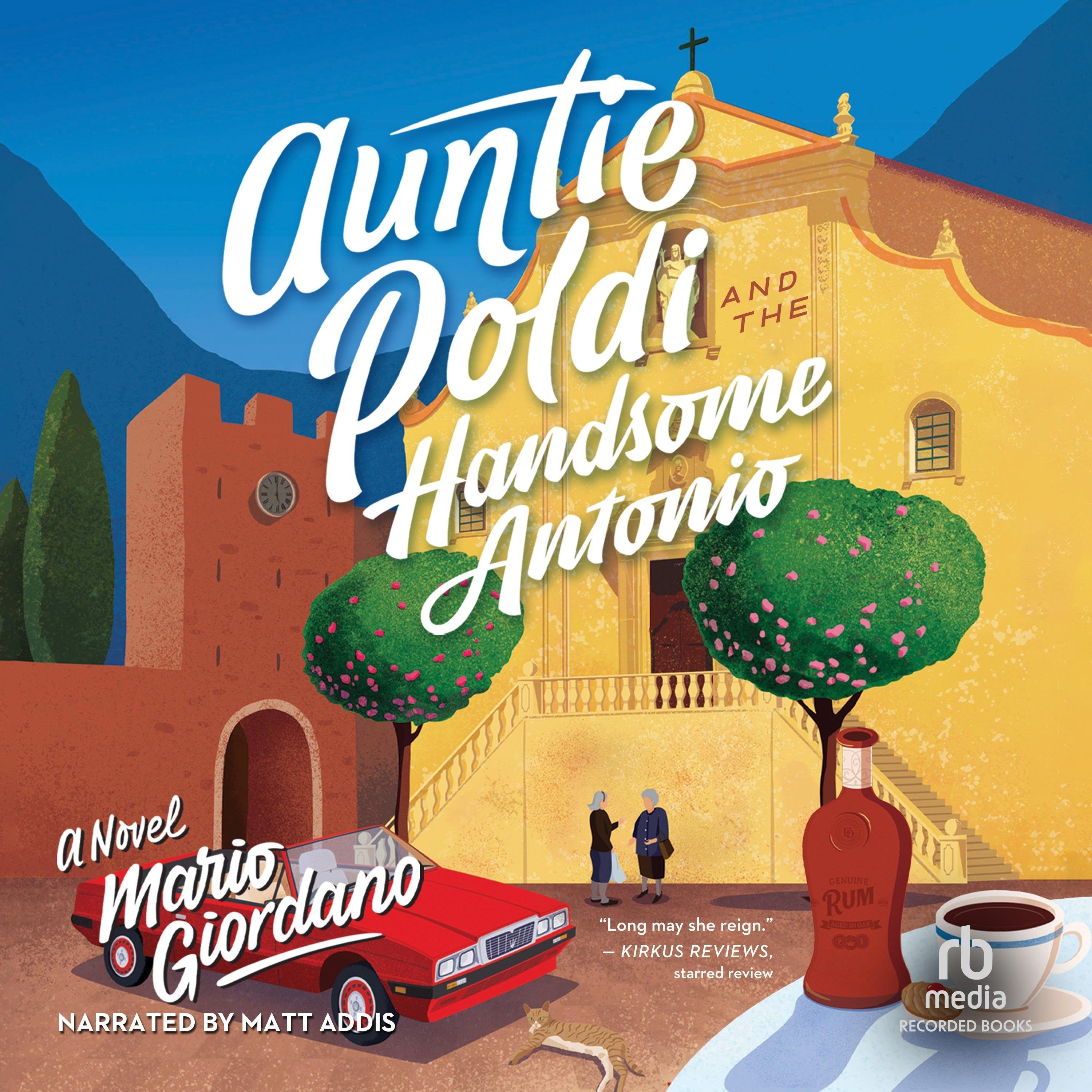 Auntie Poldi and the Handsome Antonio