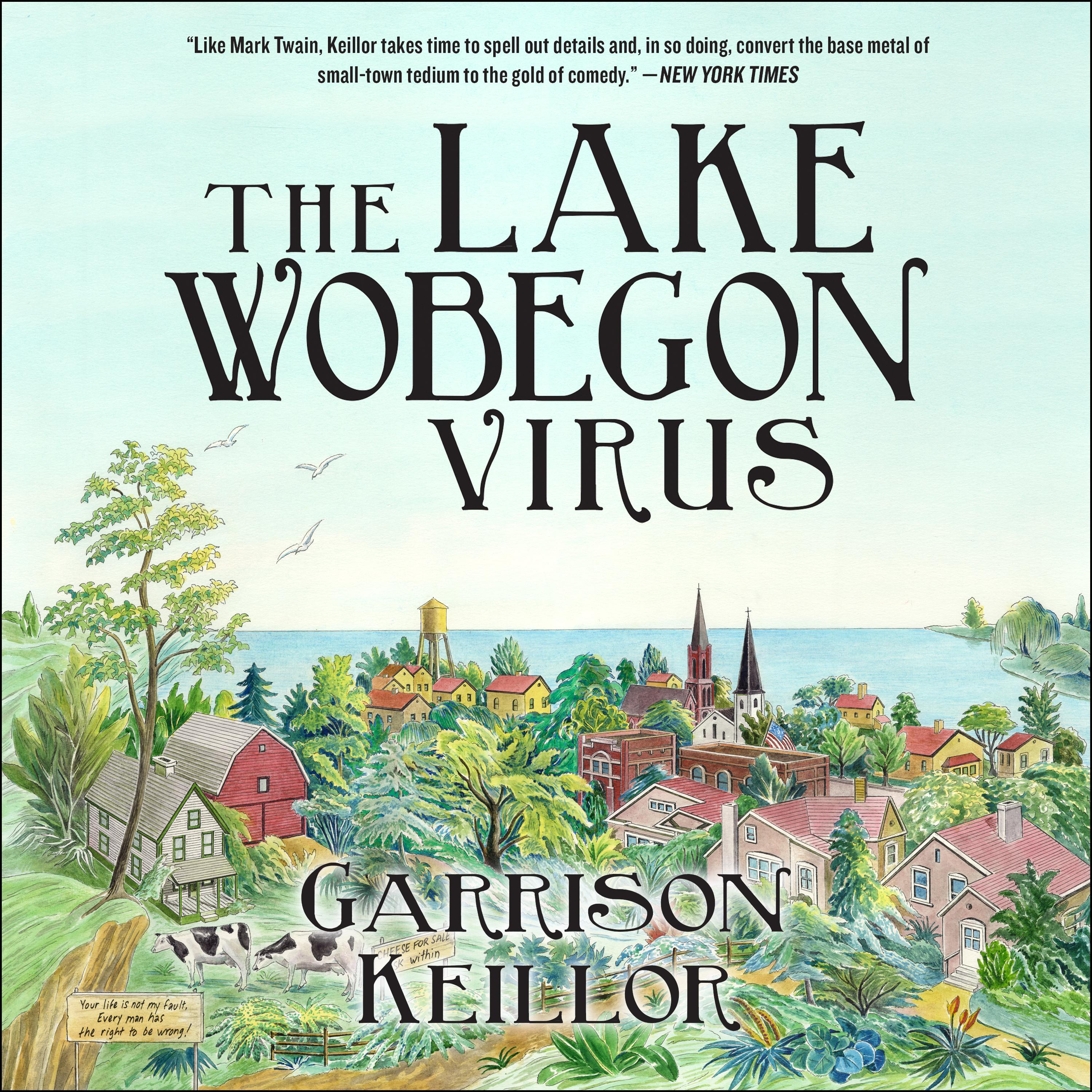 The Lake Wobegon Virus