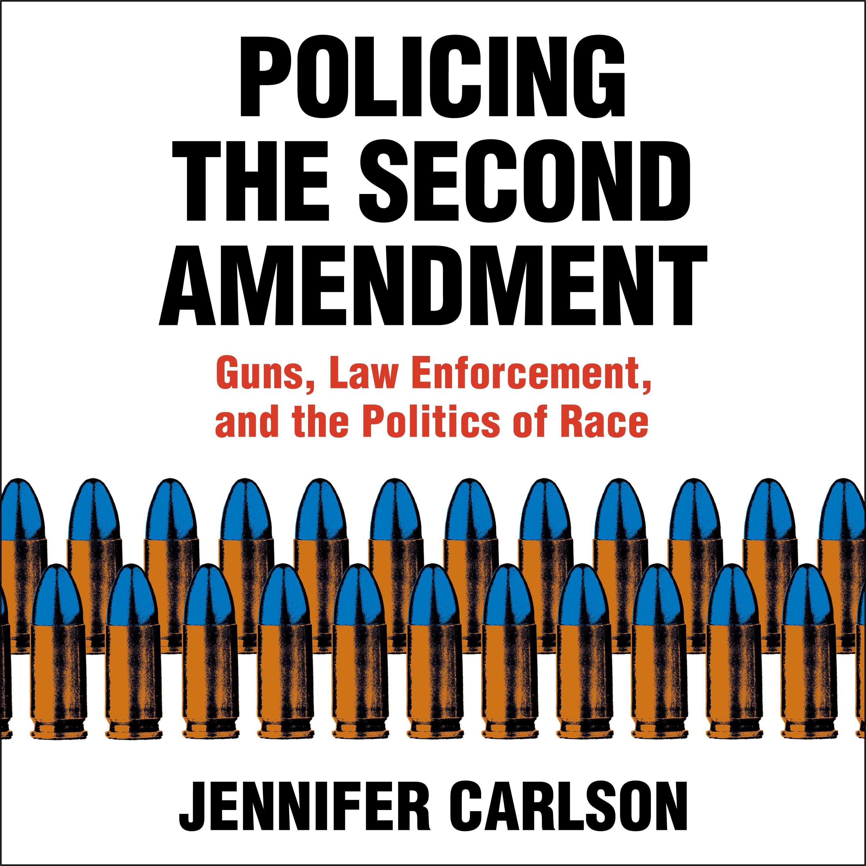 Policing the Second Amendment