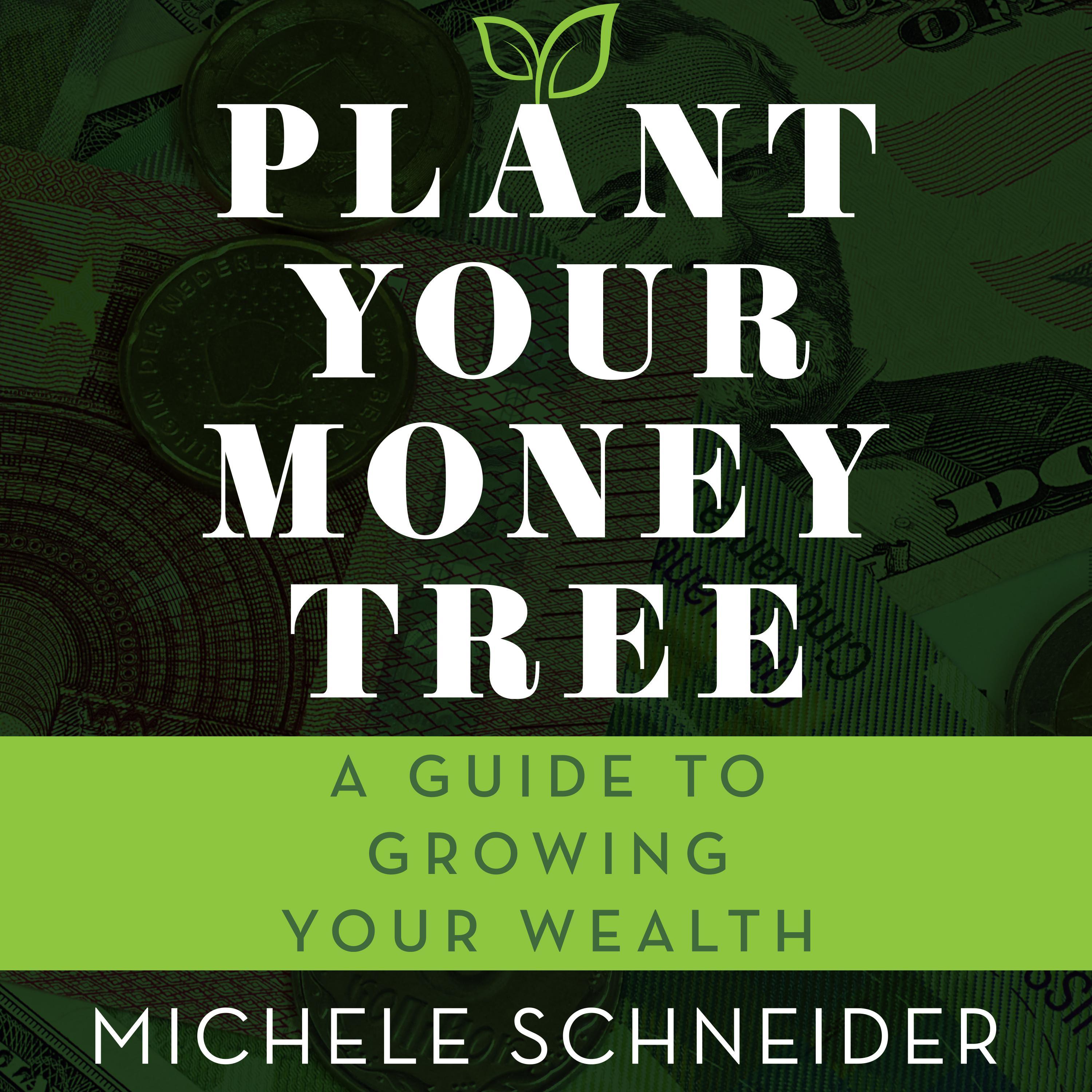 Plant Your Money Tree
