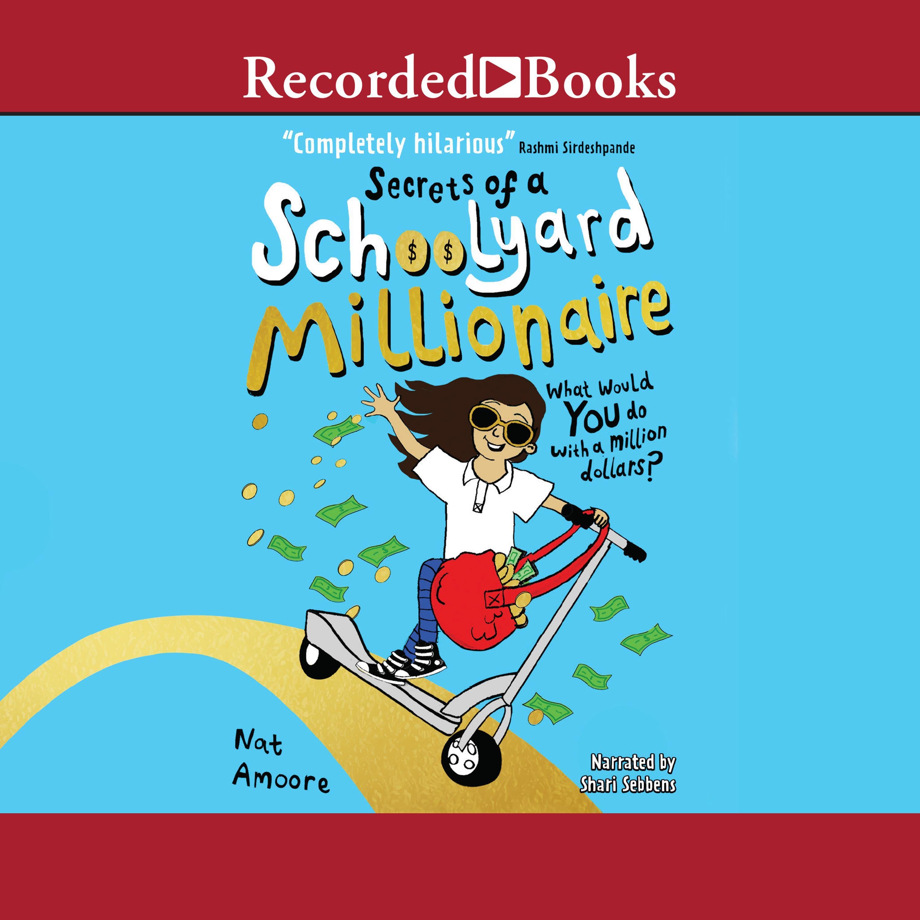 Secrets of a Schoolyard Millionaire