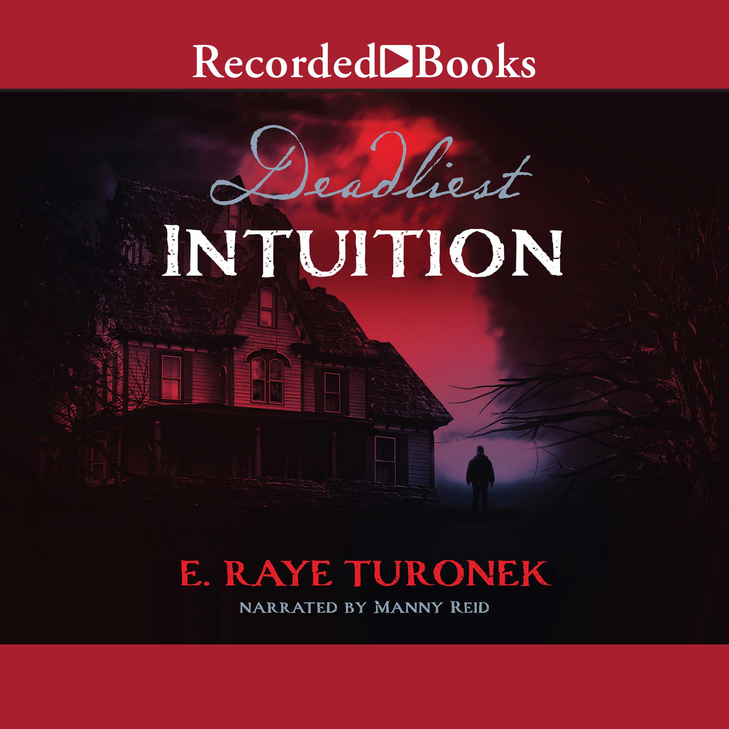 Deadliest Intuition