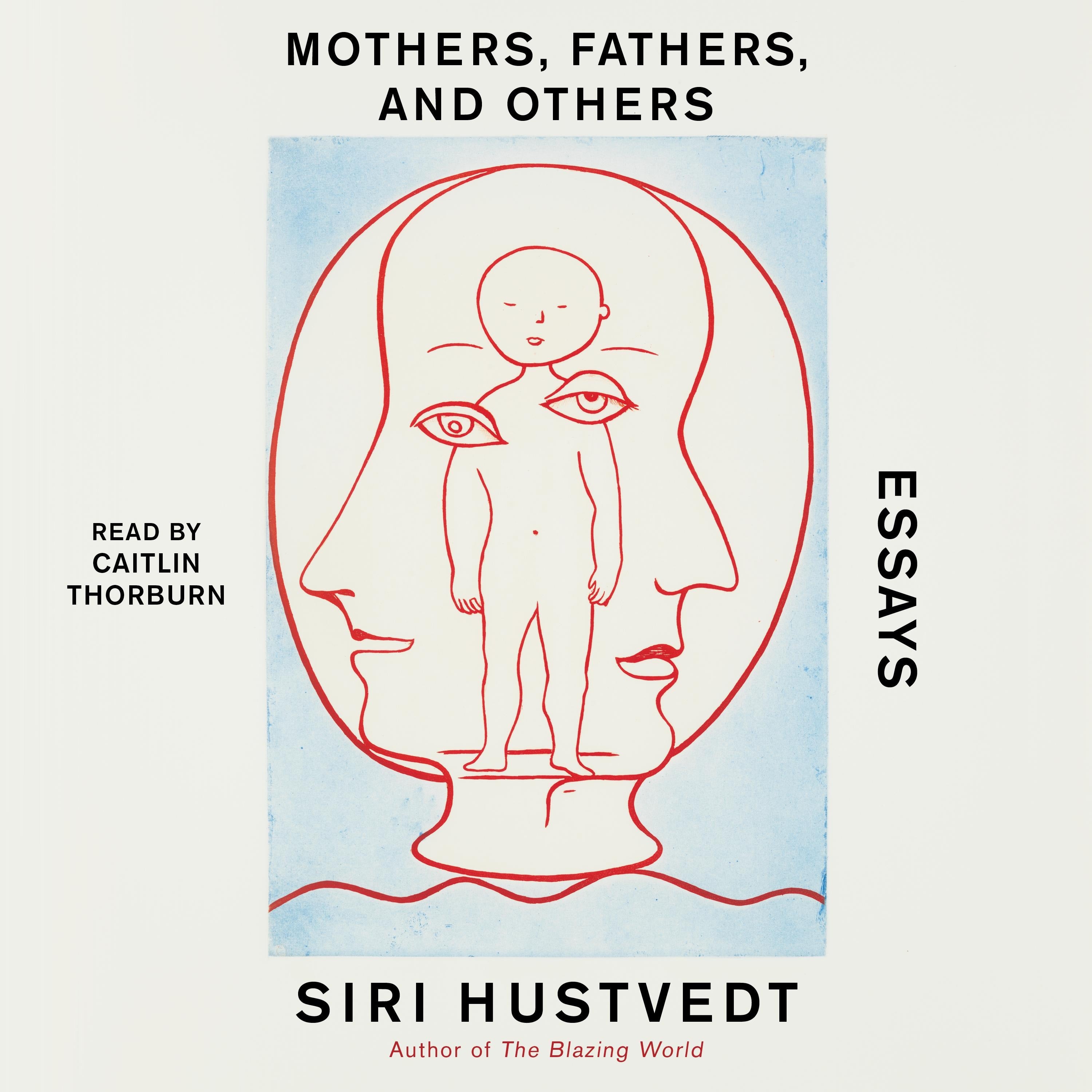 Mothers, Fathers, and Others