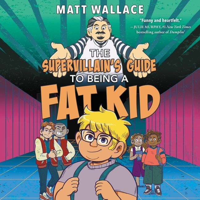 The Supervillain's Guide to Being a Fat Kid