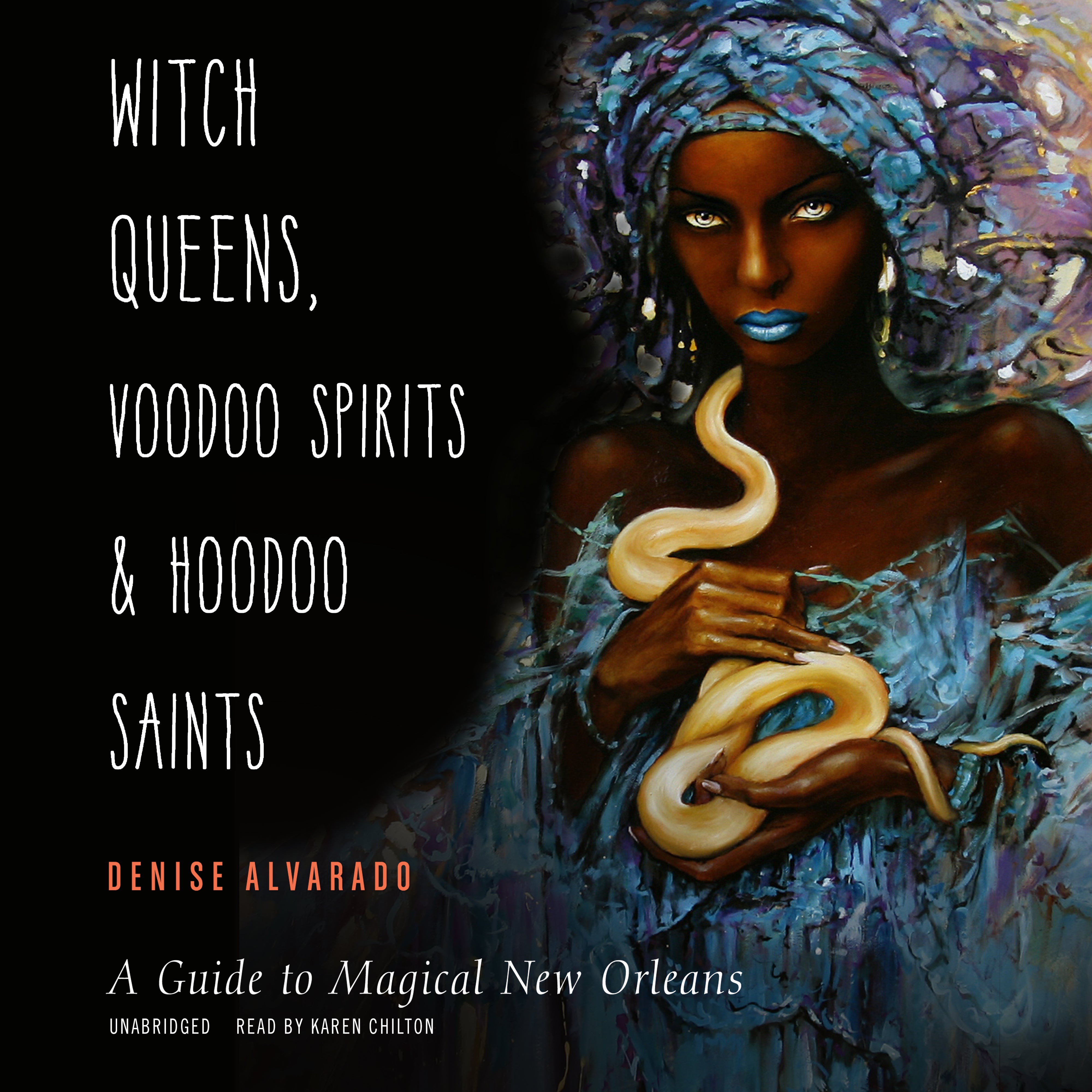 Witch Queens, Voodoo Spirits, and Hoodoo Saints