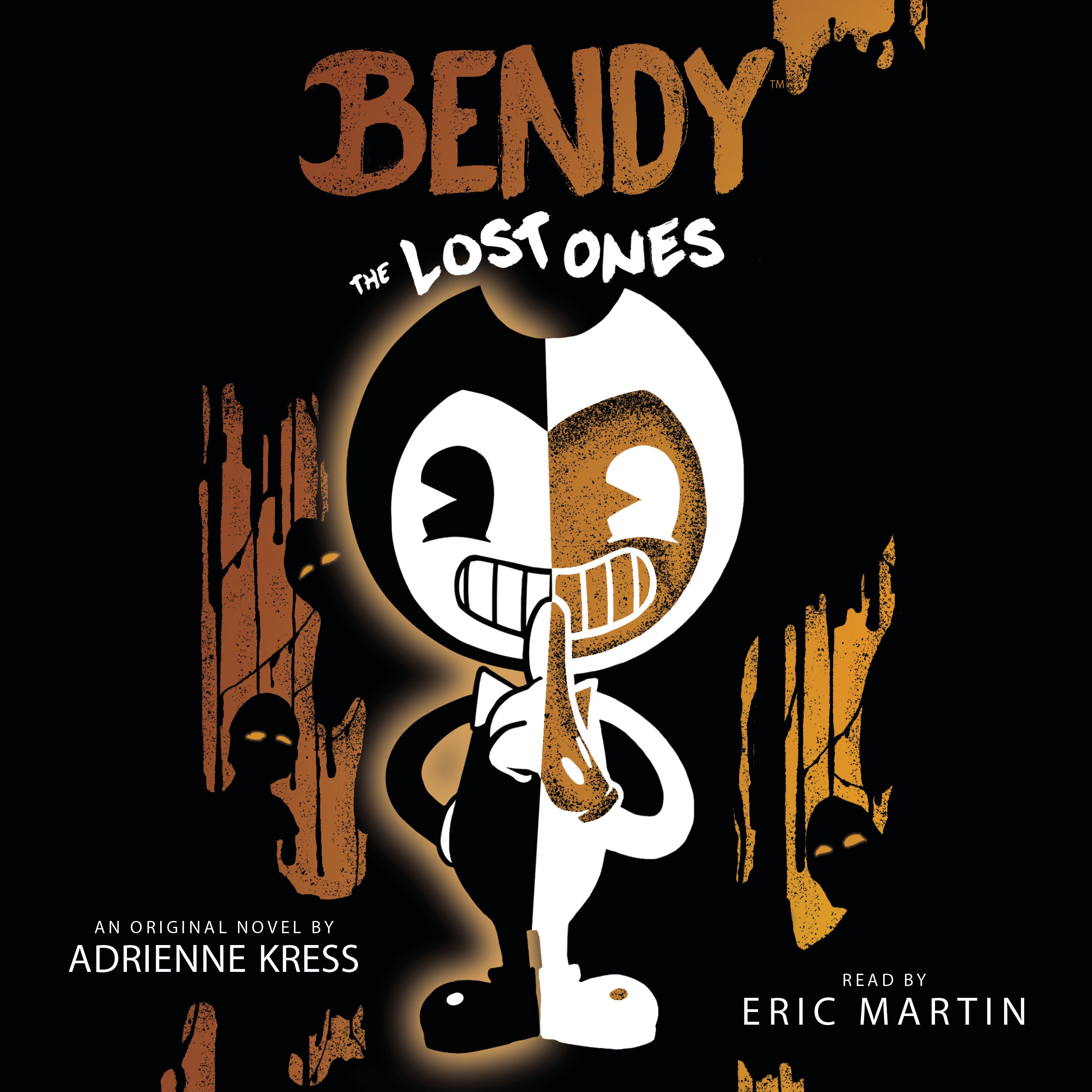 The Lost Ones: An AFK Novel (Bendy #2)