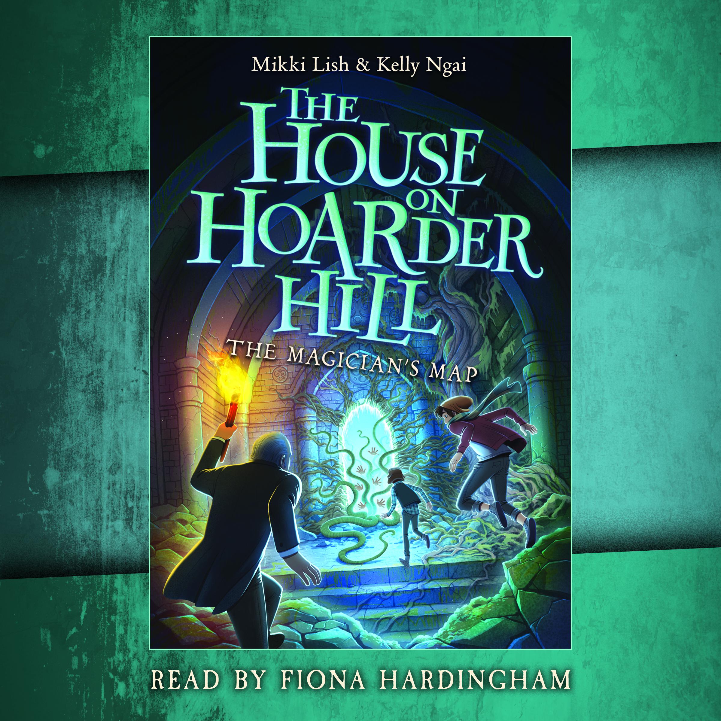 The Magician's Map (The House on Hoarder Hill Book #2)