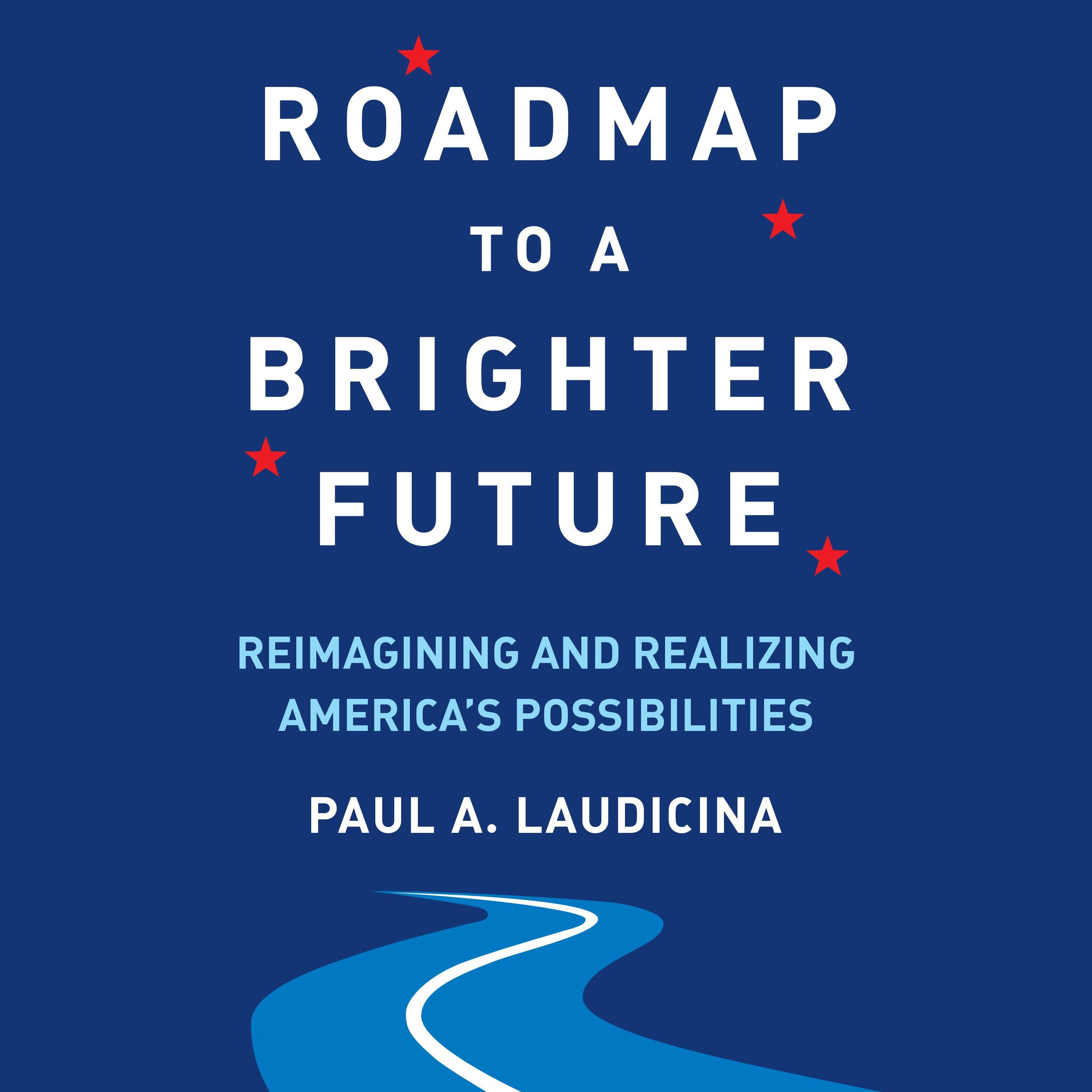 Roadmap to a Brighter Future