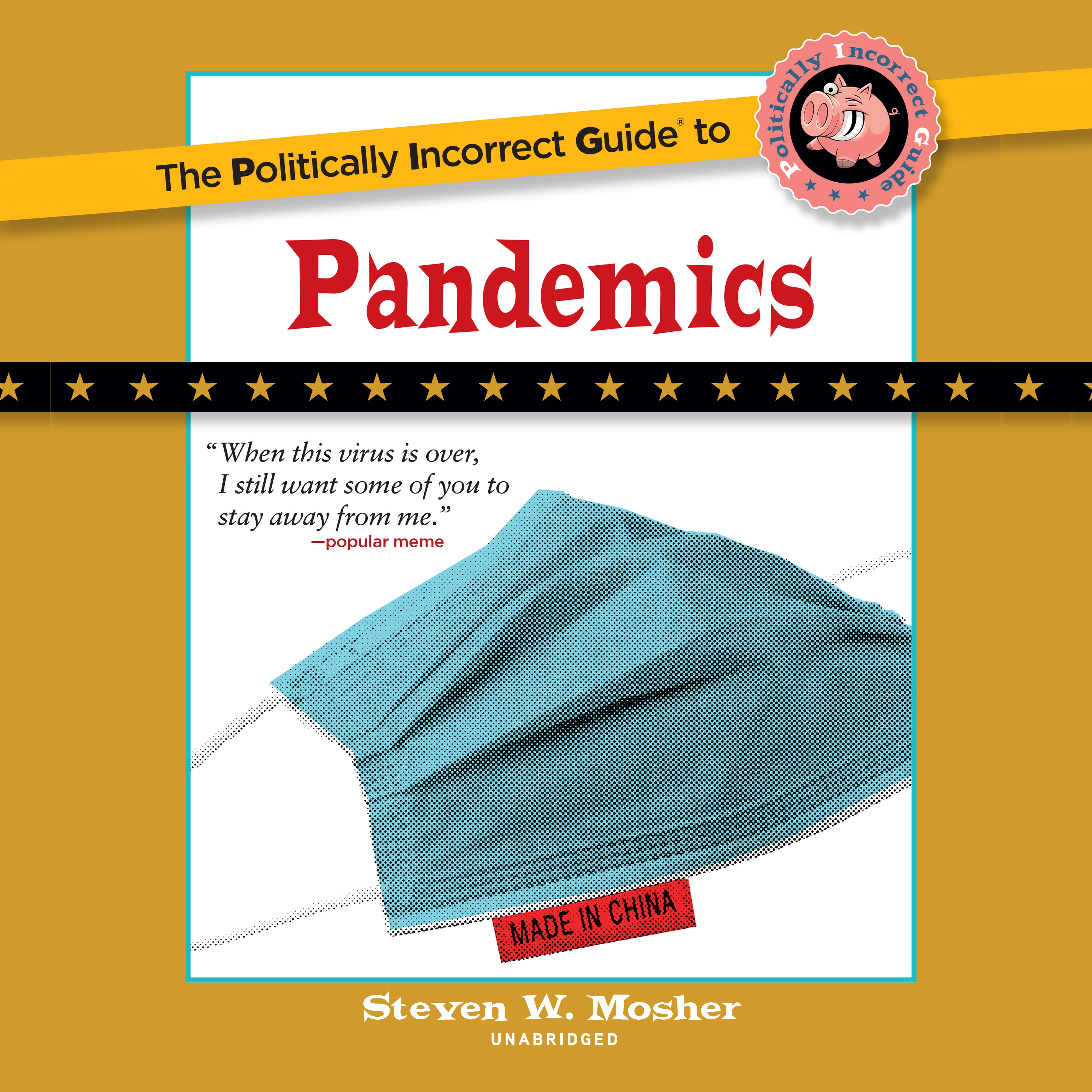 The Politically Incorrect Guide to Pandemics