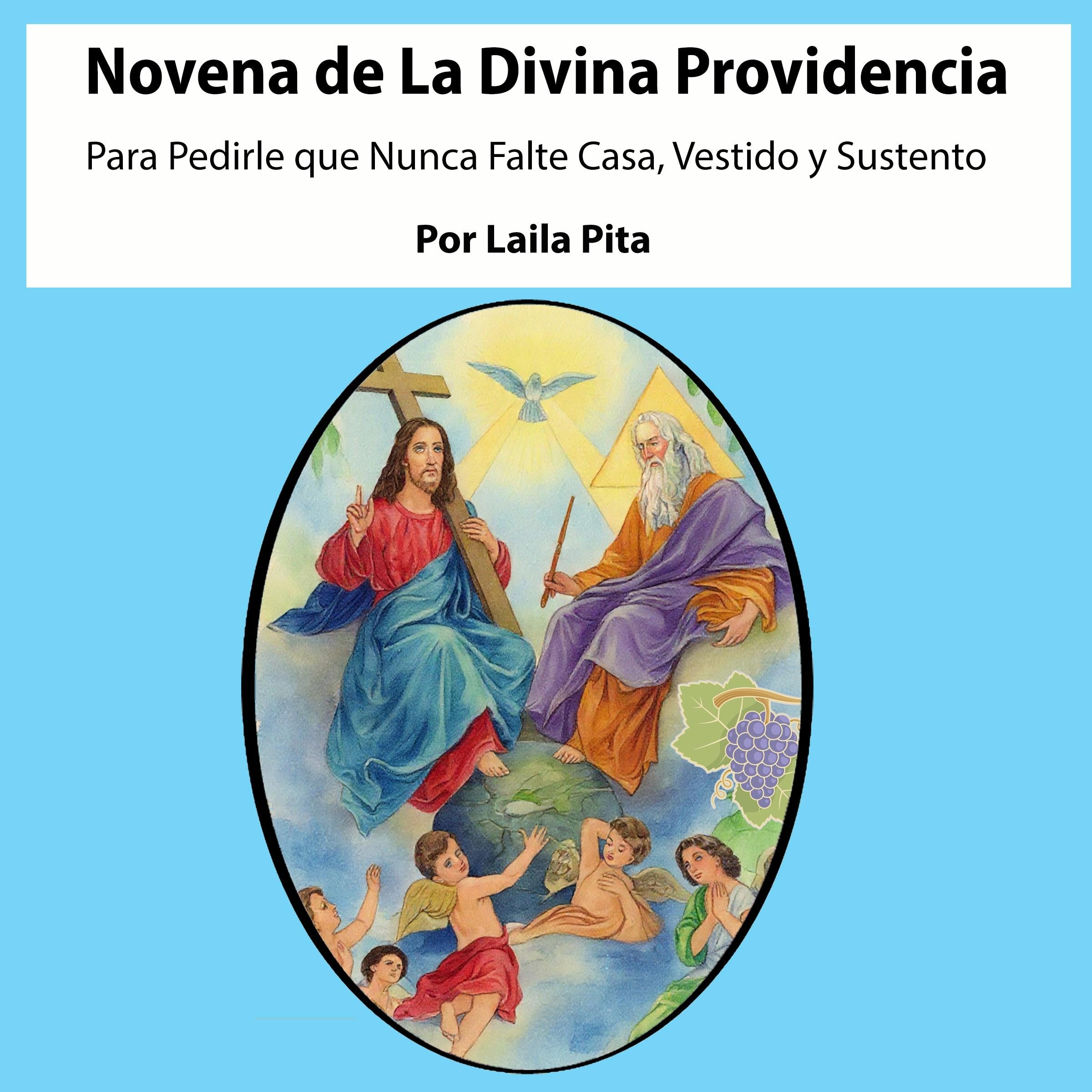 Novena a la Divina Providencia Para Pedirle Que Nunca Falte Casa, Vestido Y Sustento