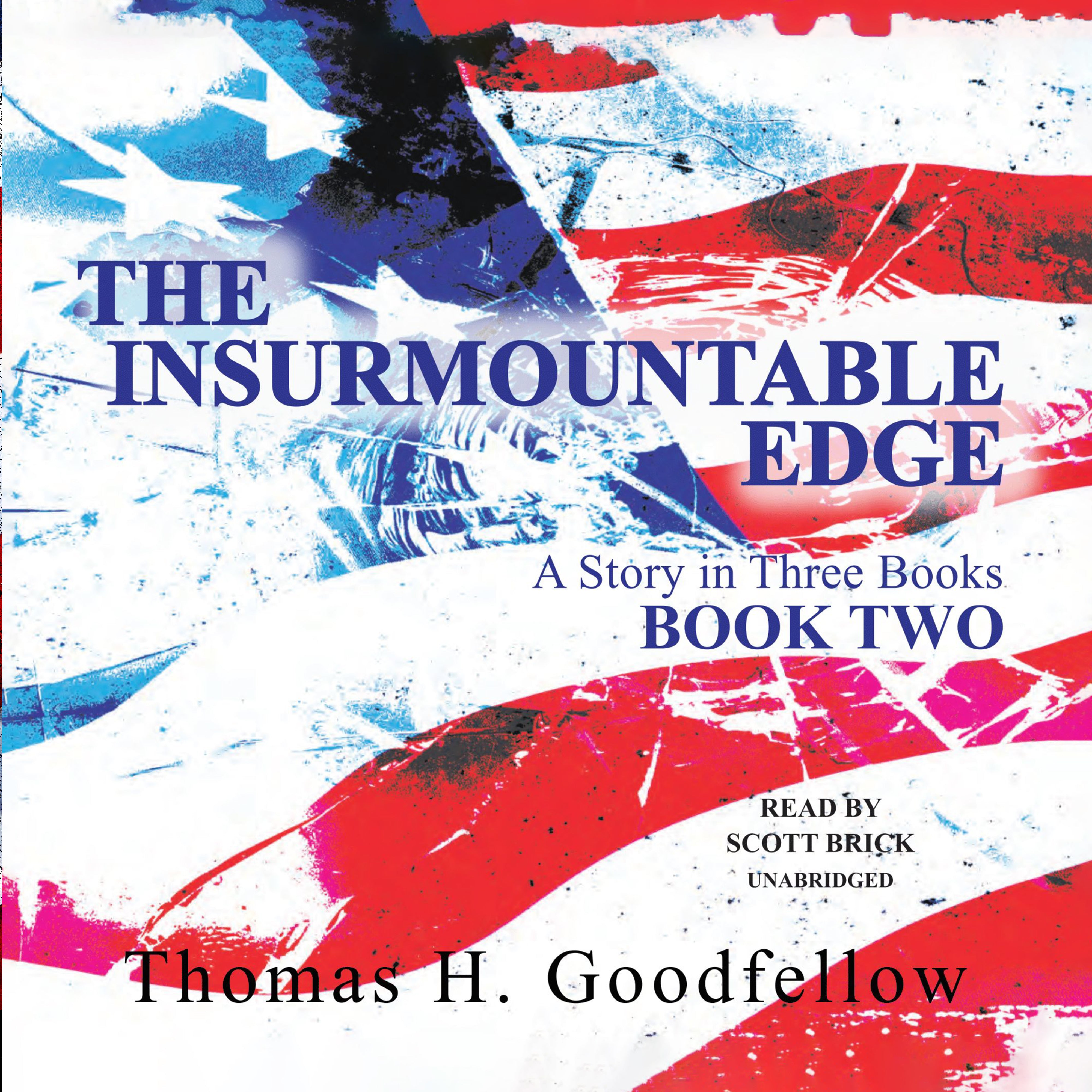 The Insurmountable Edge: Book Two