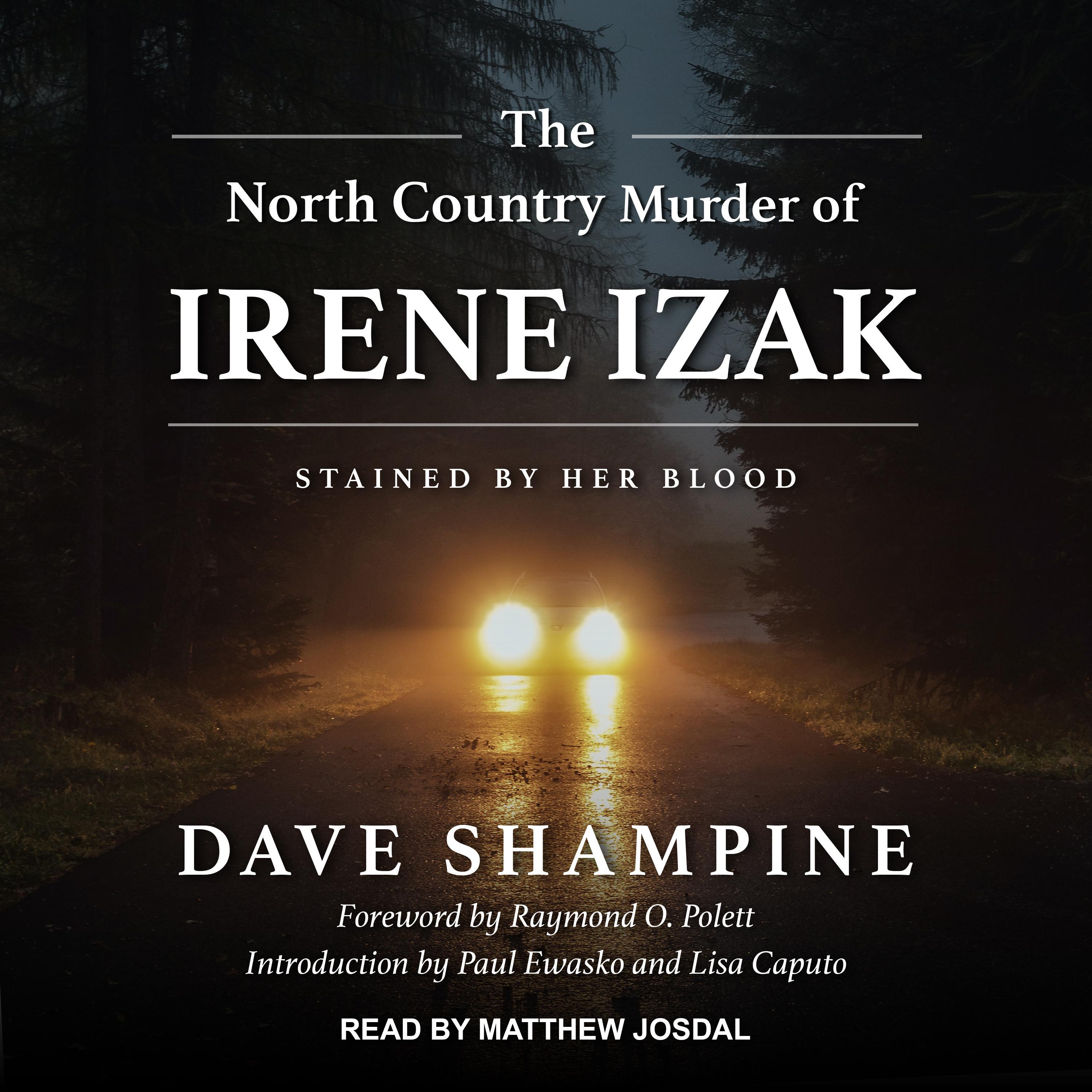 The North Country Murder of Irene Izak