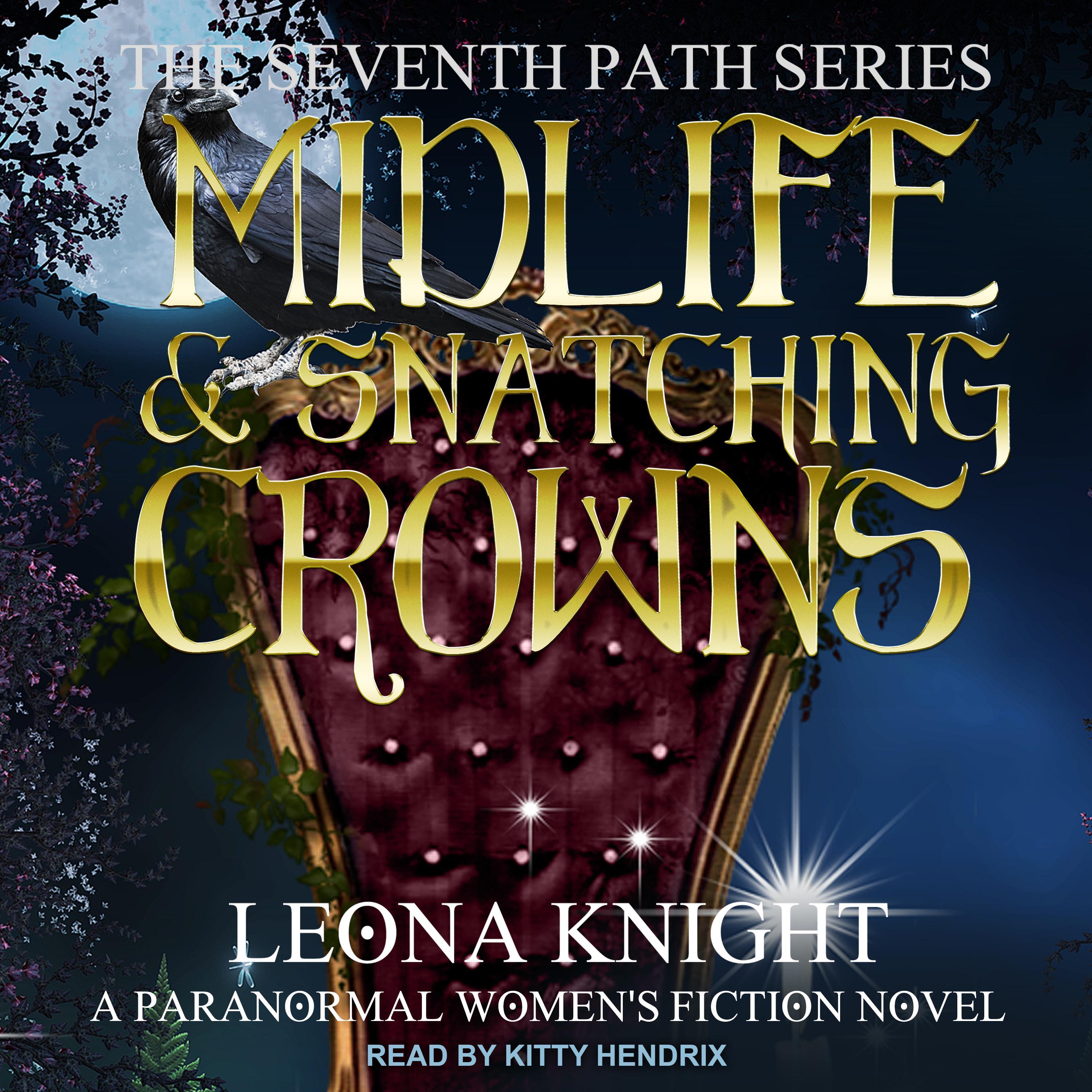 Midlife & Snatching Crowns