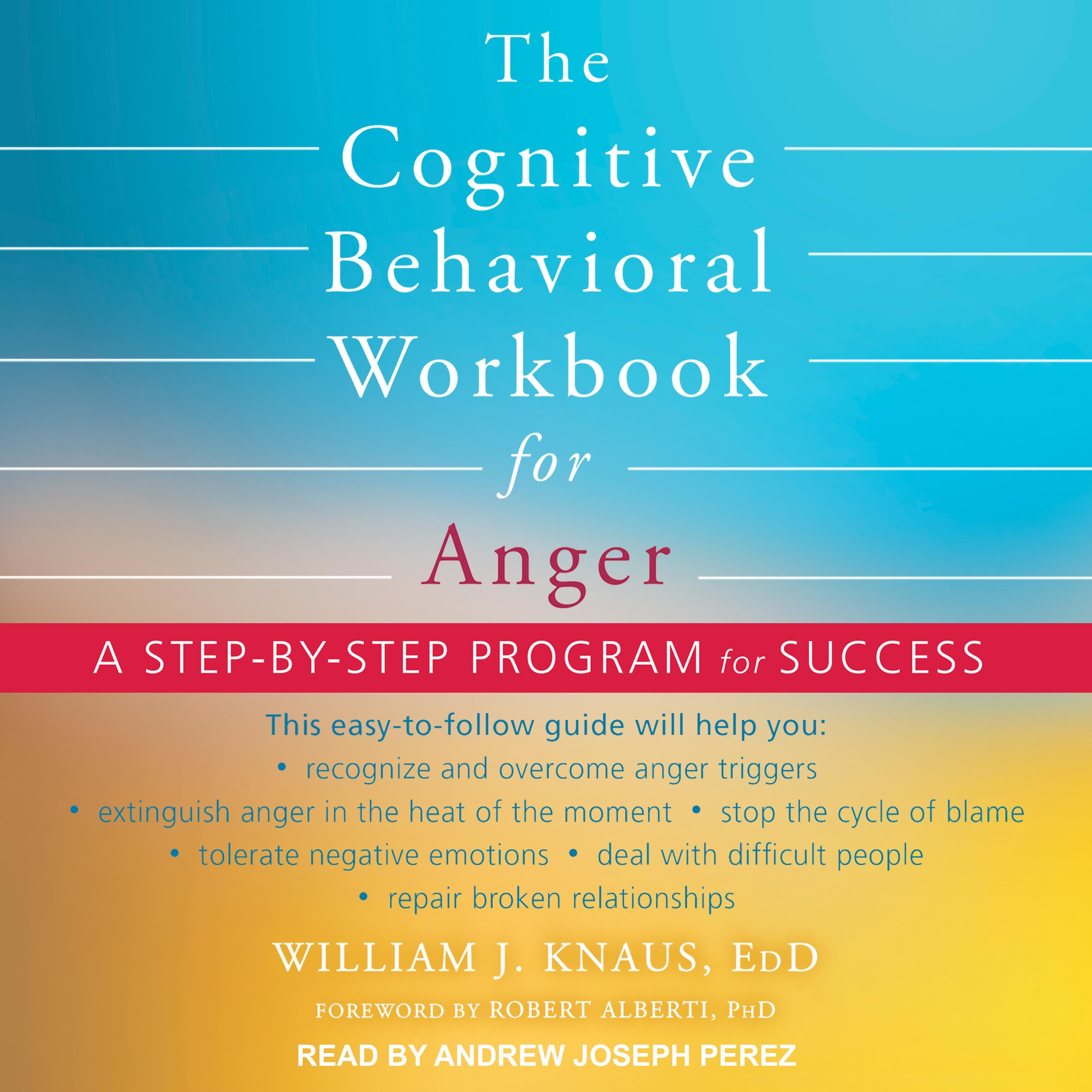 The Cognitive Behavioral Workbook for Anger