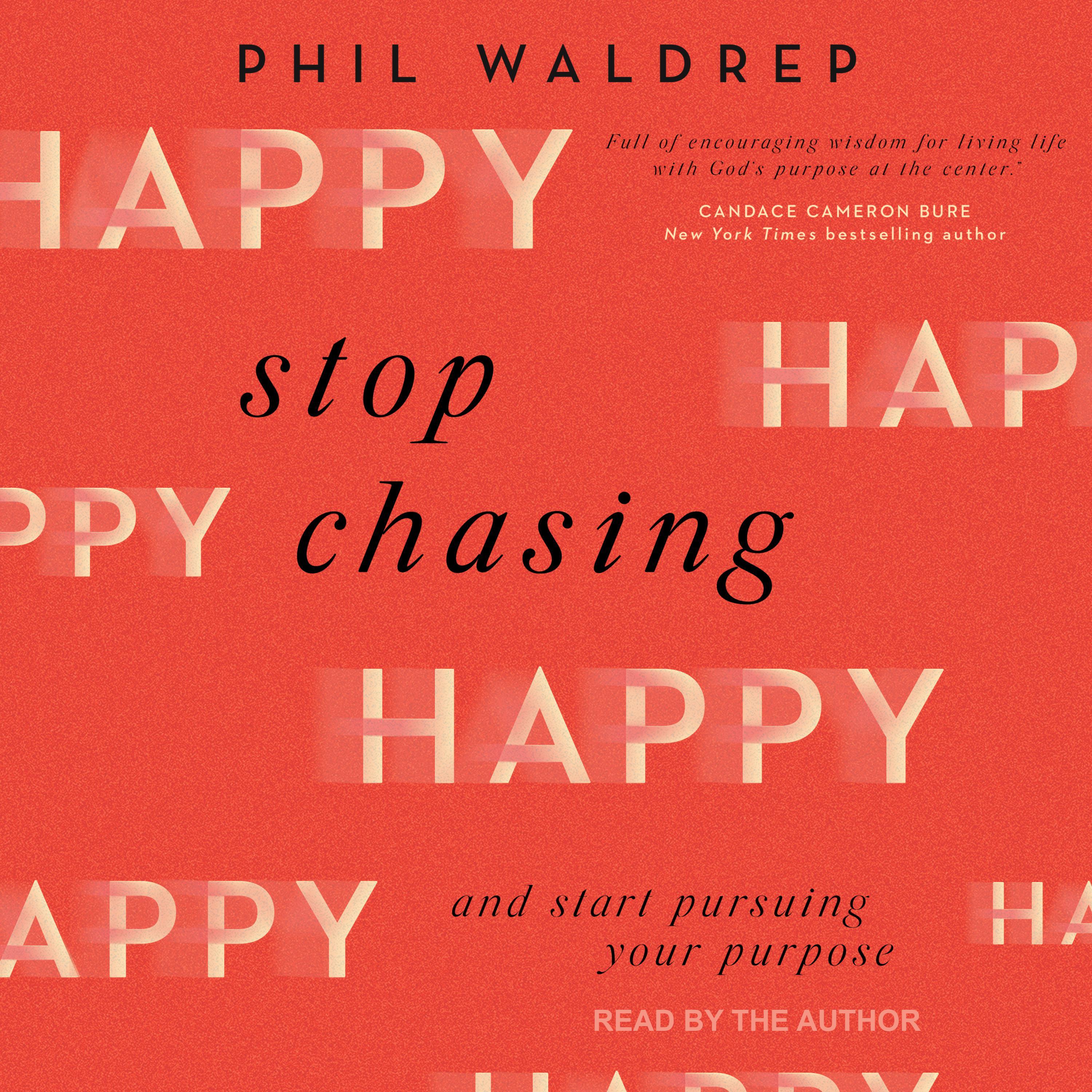Stop Chasing Happy