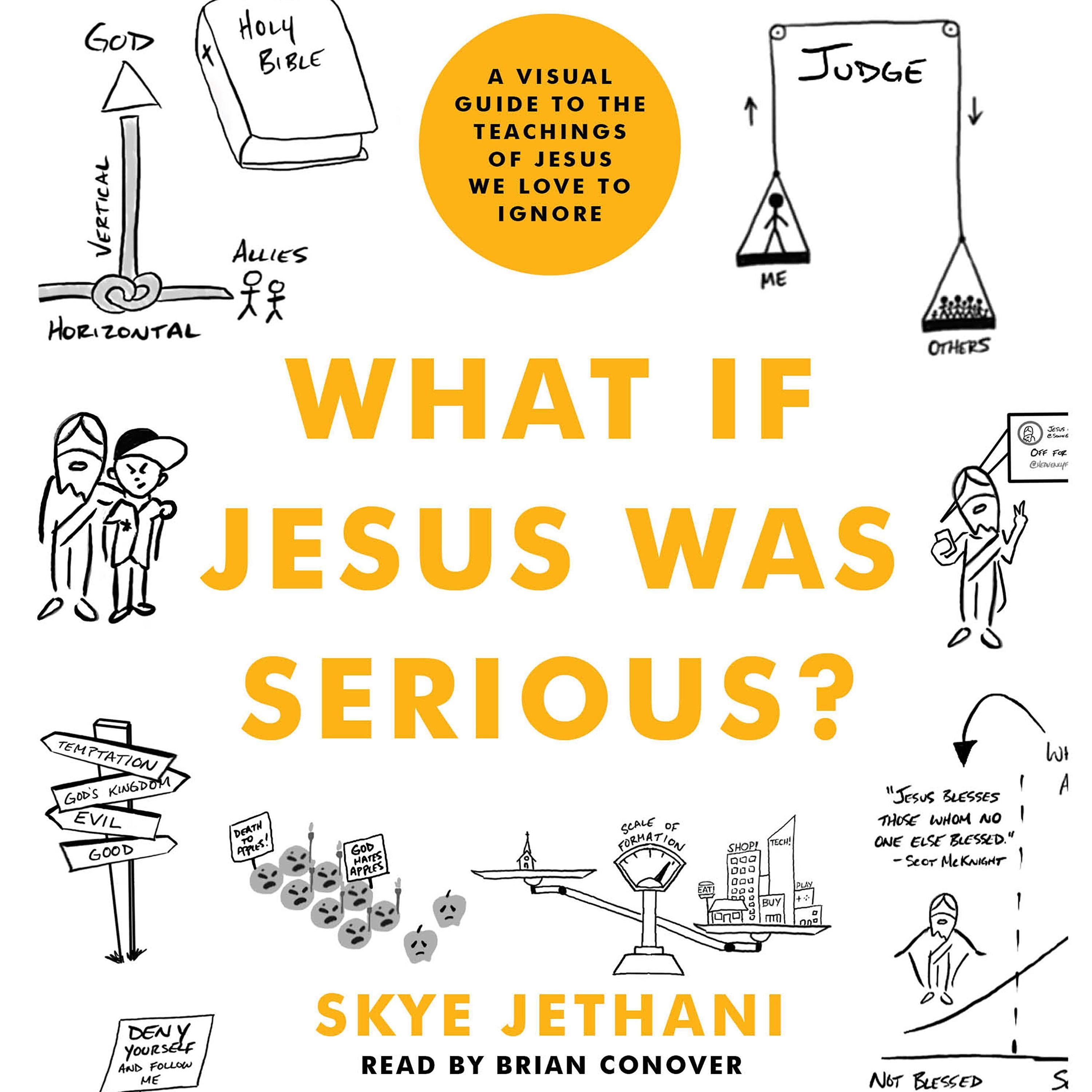 What If Jesus Was Serious?