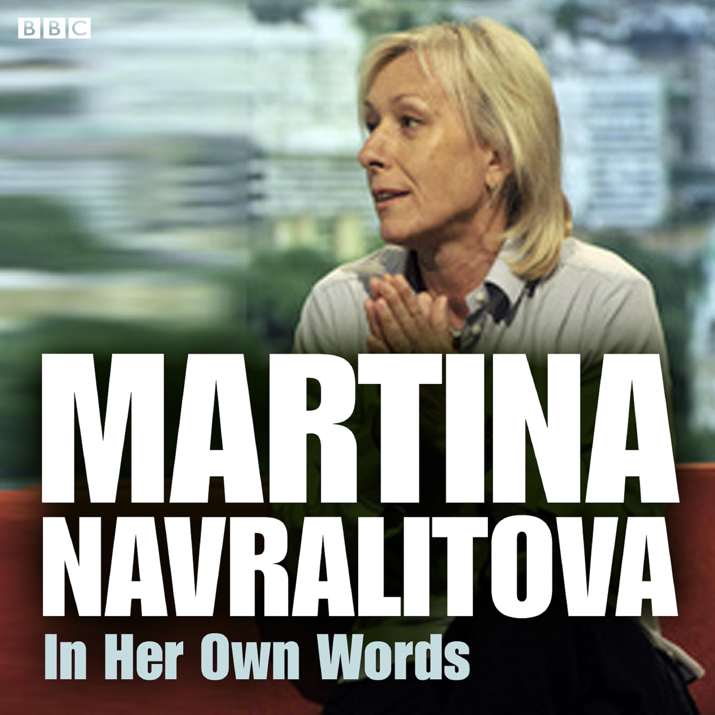 Martina Navratilova In Her Own Words