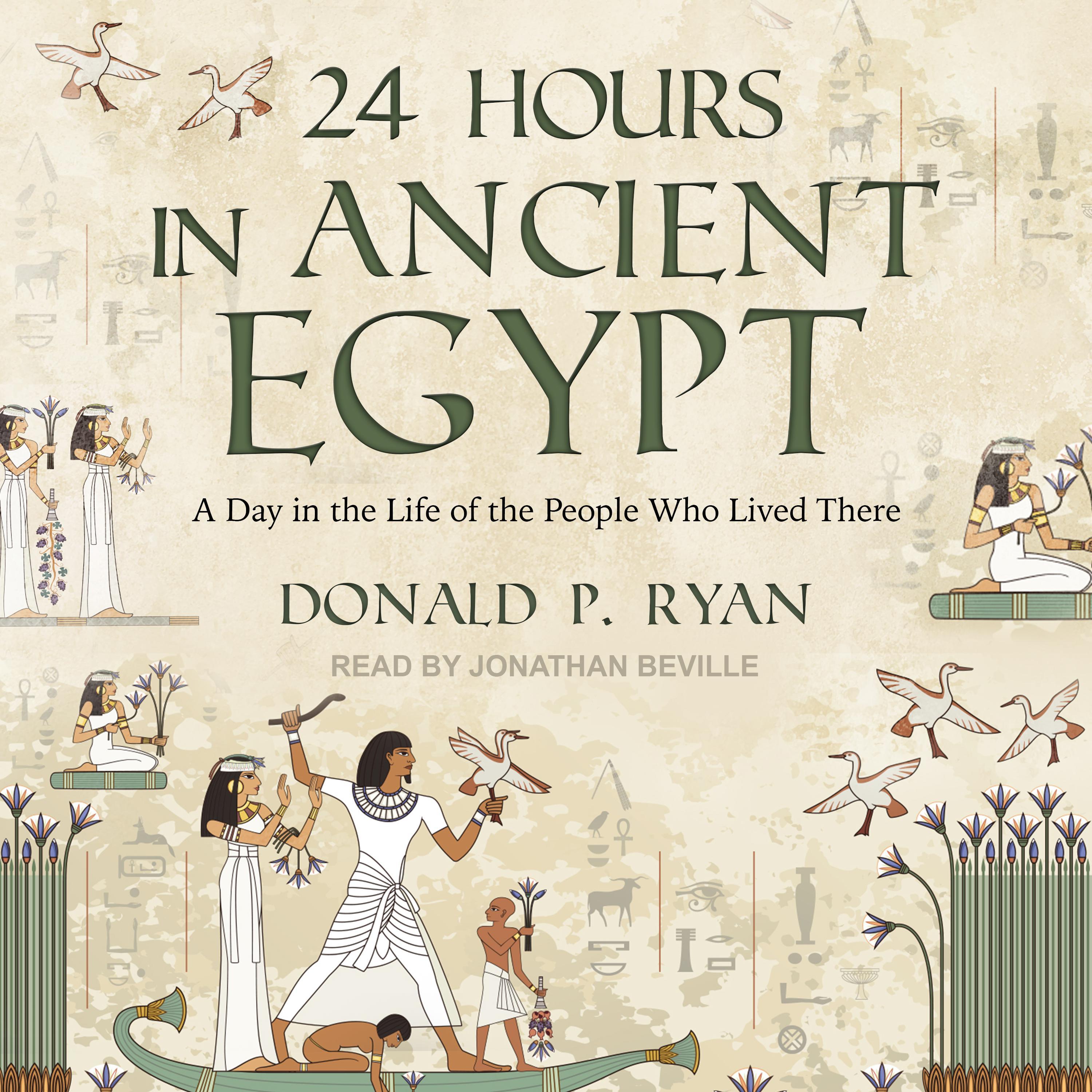 24 Hours in Ancient Egypt