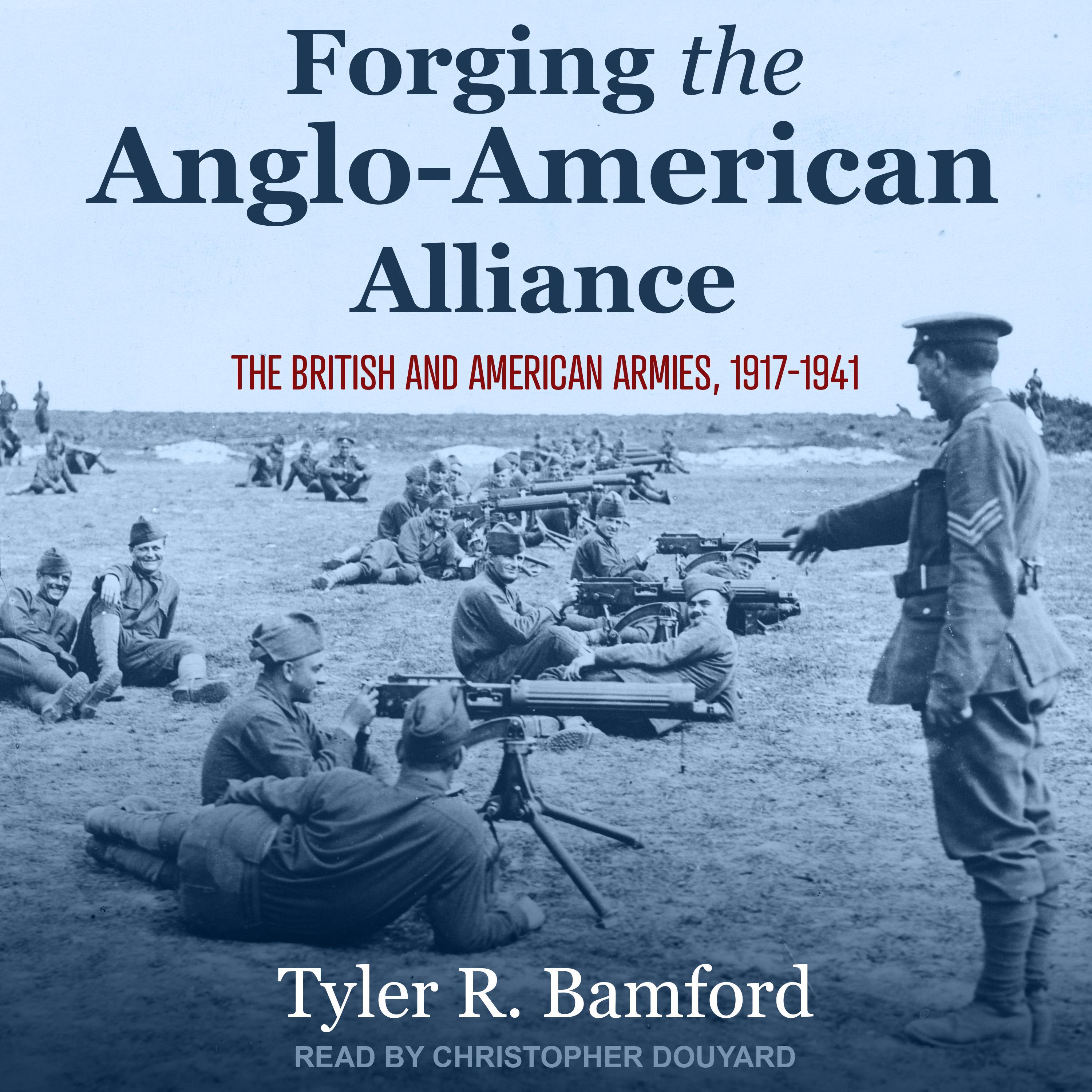 Forging the Anglo-American Alliance
