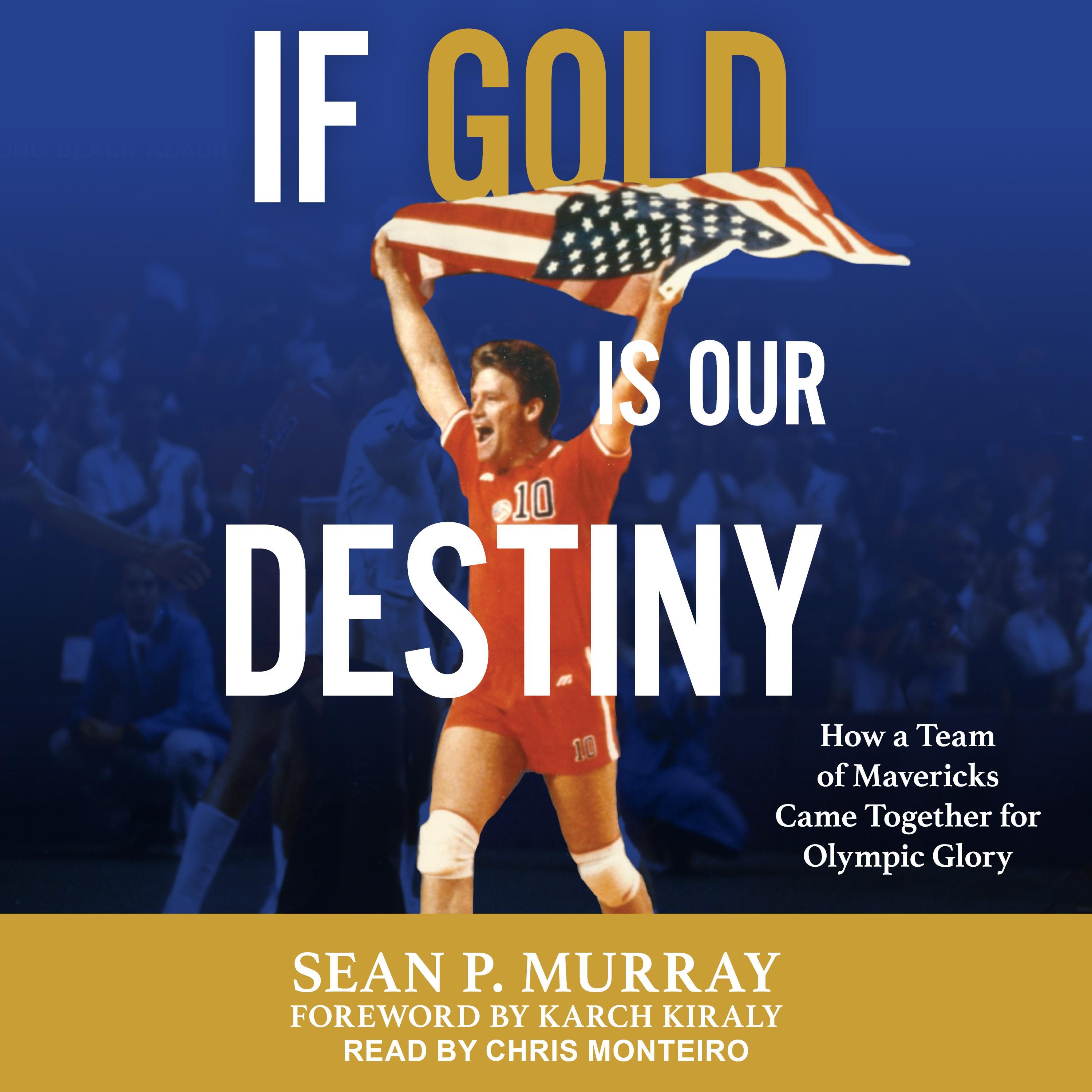If Gold Is Our Destiny