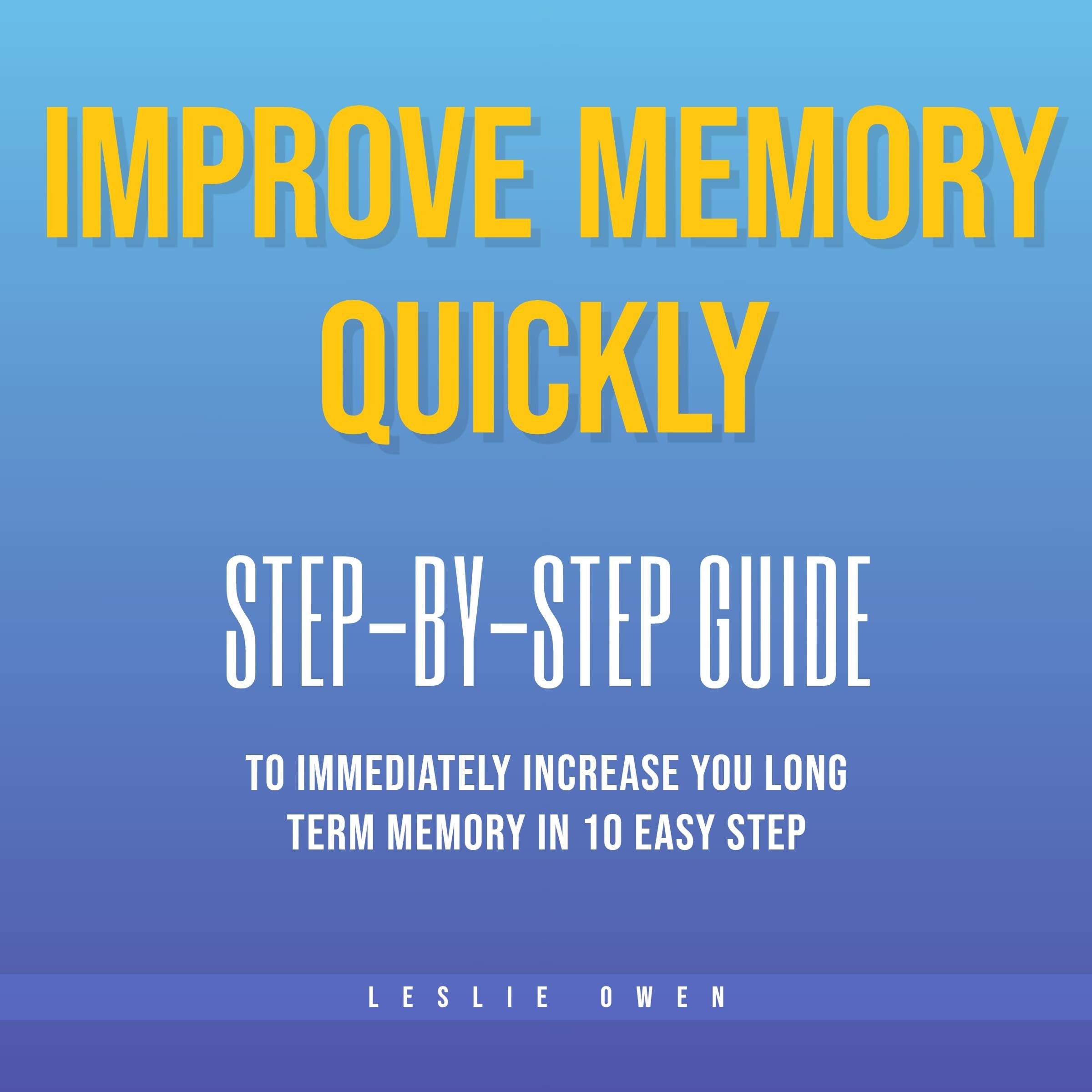Improve Memory Quickly