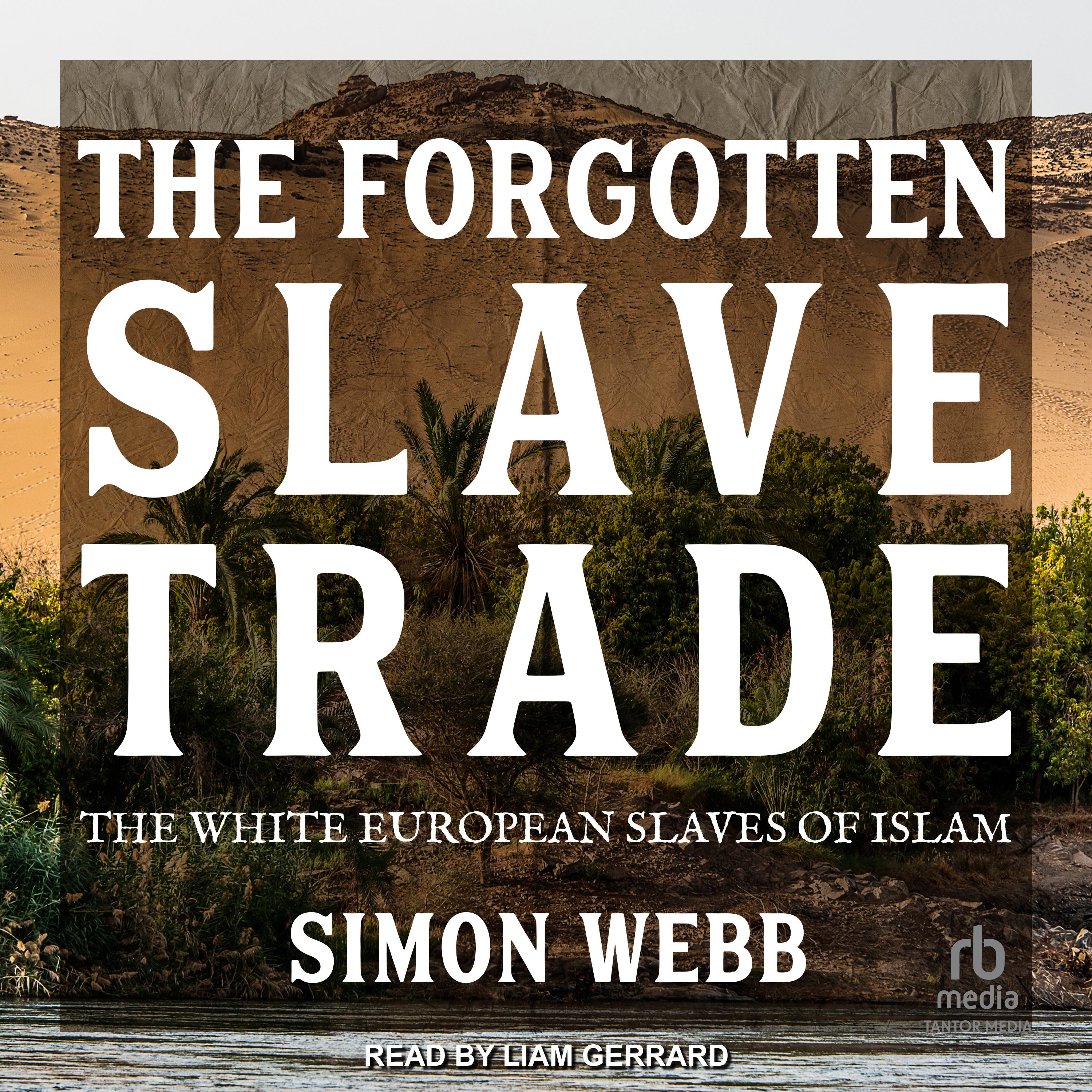 The Forgotten Slave Trade
