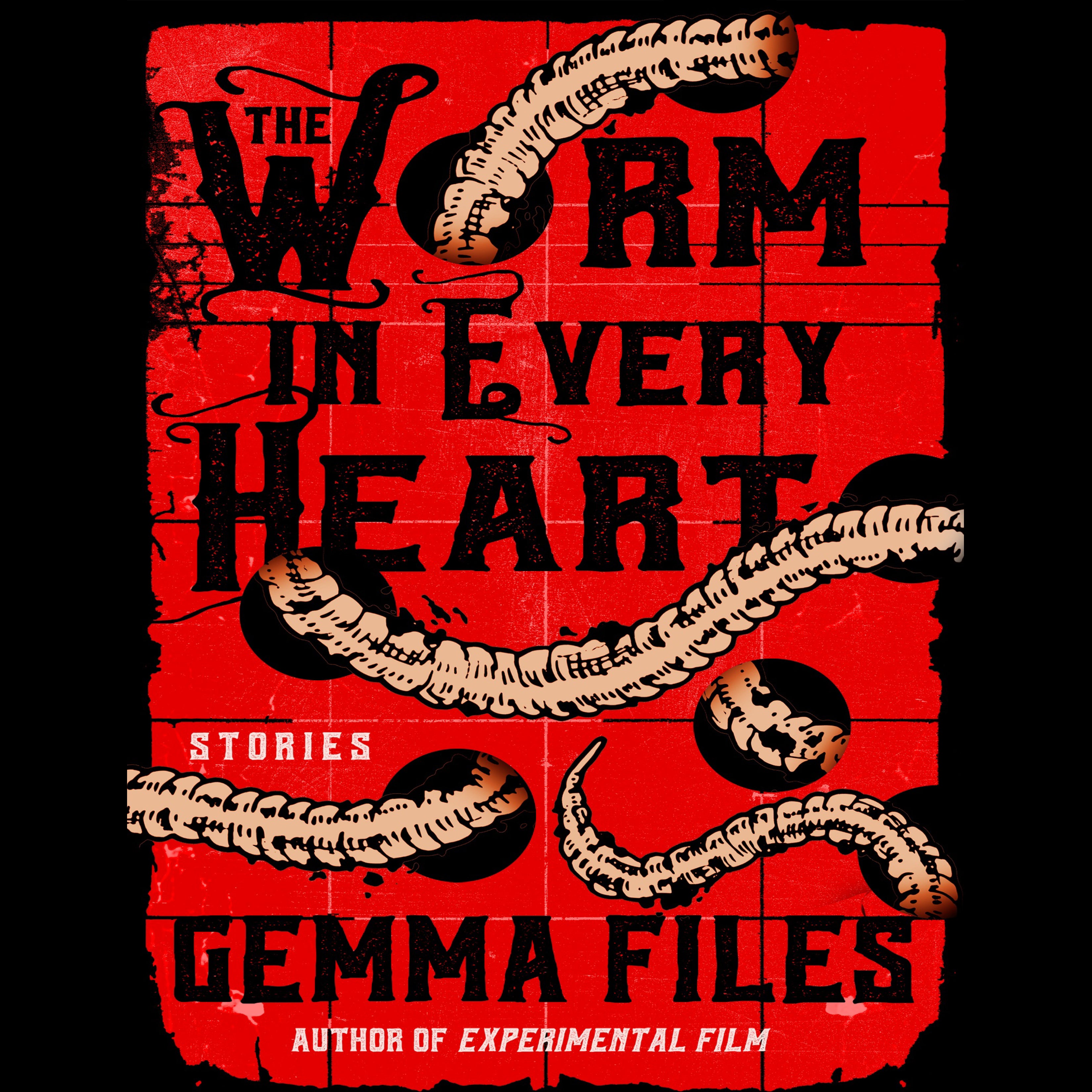 The Worm in Every Heart